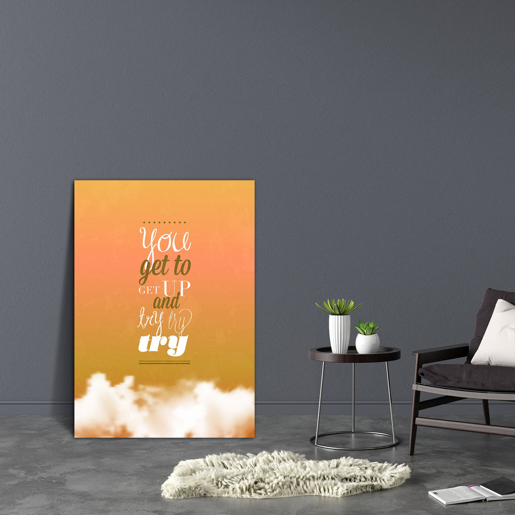 You Get To Get Up Canvas Painting Synthetic Frame-Paintings MDF Framing-AFF_FR-IC 5001870 IC 5001870, Art and Paintings, Beverage, Calligraphy, Cuisine, Drawing, Food, Food and Beverage, Food and Drink, Hand Drawn, Illustrations, Retro, Signs, Signs and Symbols, Sketches, Text, Typography, Vintage, Metallic, you, get, to, up, canvas, painting, synthetic, frame, advertising, aged, art, background, banner, clouds, damaged, design, doodle, element, faded, fifties, font, forties, fresh, funny, glass, grocery, g