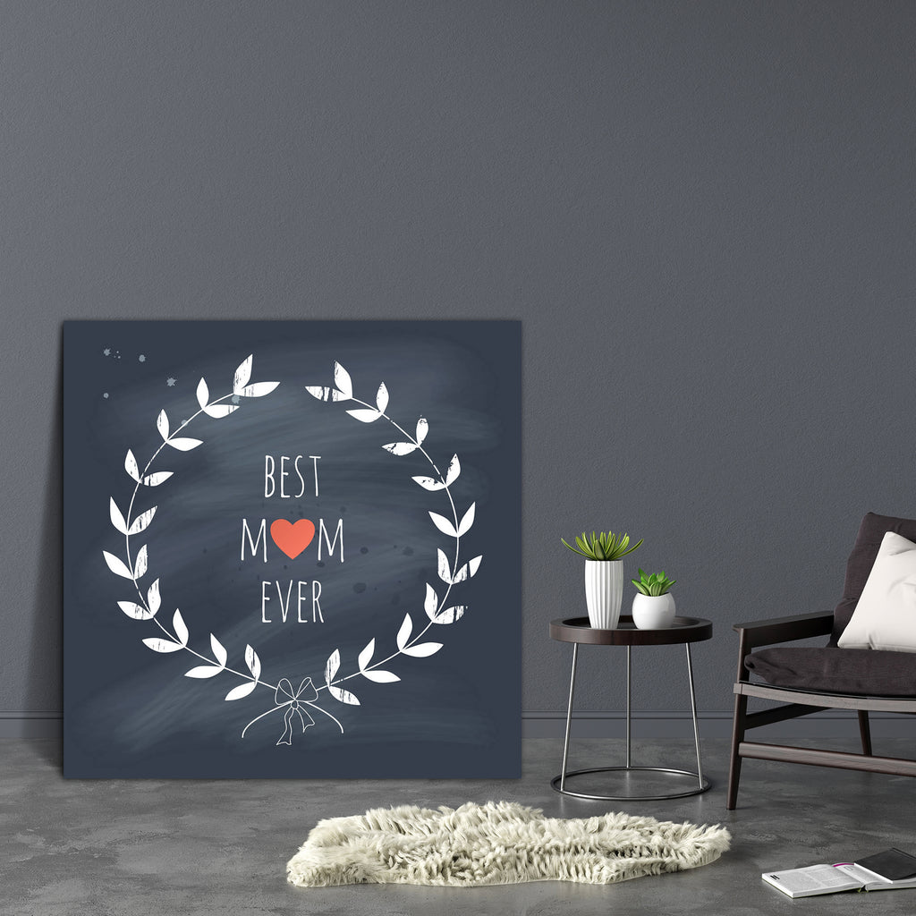 Best Mom Ever D1 Canvas Painting Synthetic Frame-Paintings MDF Framing-AFF_FR-IC 5003460 IC 5003460, Ancient, Art and Paintings, Black and White, Botanical, Floral, Flowers, Hearts, Historical, Holidays, Illustrations, Love, Medieval, Nature, Retro, Romance, Signs, Signs and Symbols, Sketches, Vintage, Wedding, White, best, mom, ever, d1, canvas, painting, synthetic, frame, background, blackboard, border, bow, card, celebration, chalk, chalkboard, decoration, design, element, gift, greeting, greetings, grun
