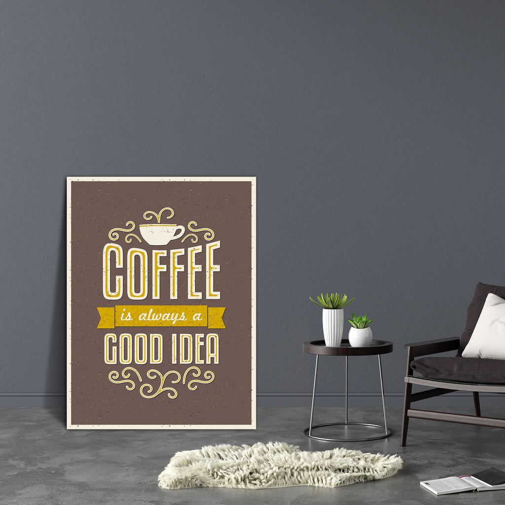 Coffee Is Always A Good Idea Canvas Painting Synthetic Frame-Paintings MDF Framing-AFF_FR-IC 5003610 IC 5003610, Ancient, Art and Paintings, Black and White, Calligraphy, Decorative, Digital, Digital Art, Graphic, Hipster, Historical, Illustrations, Medieval, Retro, Signs, Signs and Symbols, Symbols, Text, Typography, Vintage, White, coffee, is, always, a, good, idea, canvas, painting, synthetic, frame, cup, shop, of, art, decoration, banner, begin, brown, cafe, caffeine, card, cool, decor, design, distress