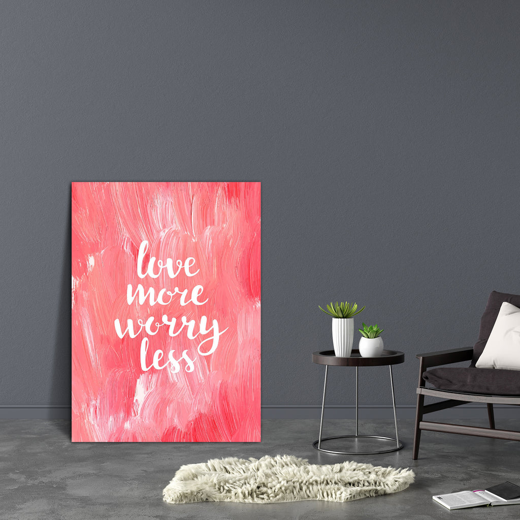 Love More Worry Less Canvas Painting Synthetic Frame-Paintings MDF Framing-AFF_FR-IC 5004938 IC 5004938, Art and Paintings, Digital, Digital Art, Drawing, Graphic, Hand Drawn, Hipster, Inspirational, Love, Motivation, Motivational, Quotes, Romance, Signs, Signs and Symbols, Splatter, Watercolour, Wedding, more, worry, less, canvas, painting, synthetic, frame, acrylic, art, artistic, background, bright, calligraphic, card, concept, creative, design, energy, free, freedom, greeting, hand, drawn, inspiration, 