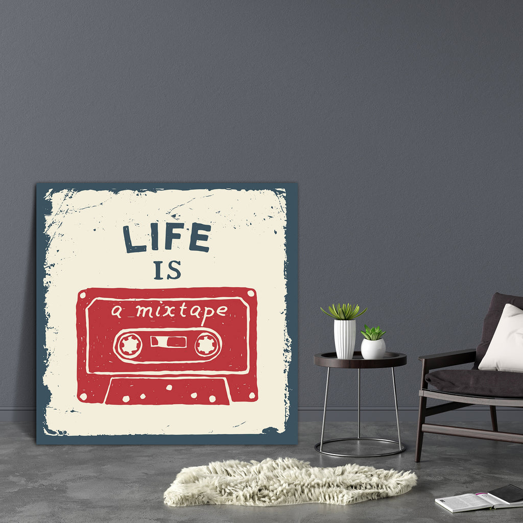 Life Is A Mixtape Canvas Painting Synthetic Frame-Paintings MDF Framing-AFF_FR-IC 5005030 IC 5005030, Art and Paintings, Digital, Digital Art, Graphic, Hipster, Illustrations, Inspirational, Love, Motivation, Motivational, Music, Music and Dance, Music and Musical Instruments, Pop Art, Quotes, Retro, Romance, Signs, Signs and Symbols, Symbols, Typography, Vintage, Metallic, life, is, a, mixtape, canvas, painting, synthetic, frame, art, audio, background, badge, card, concept, decoration, design, drawn, elem
