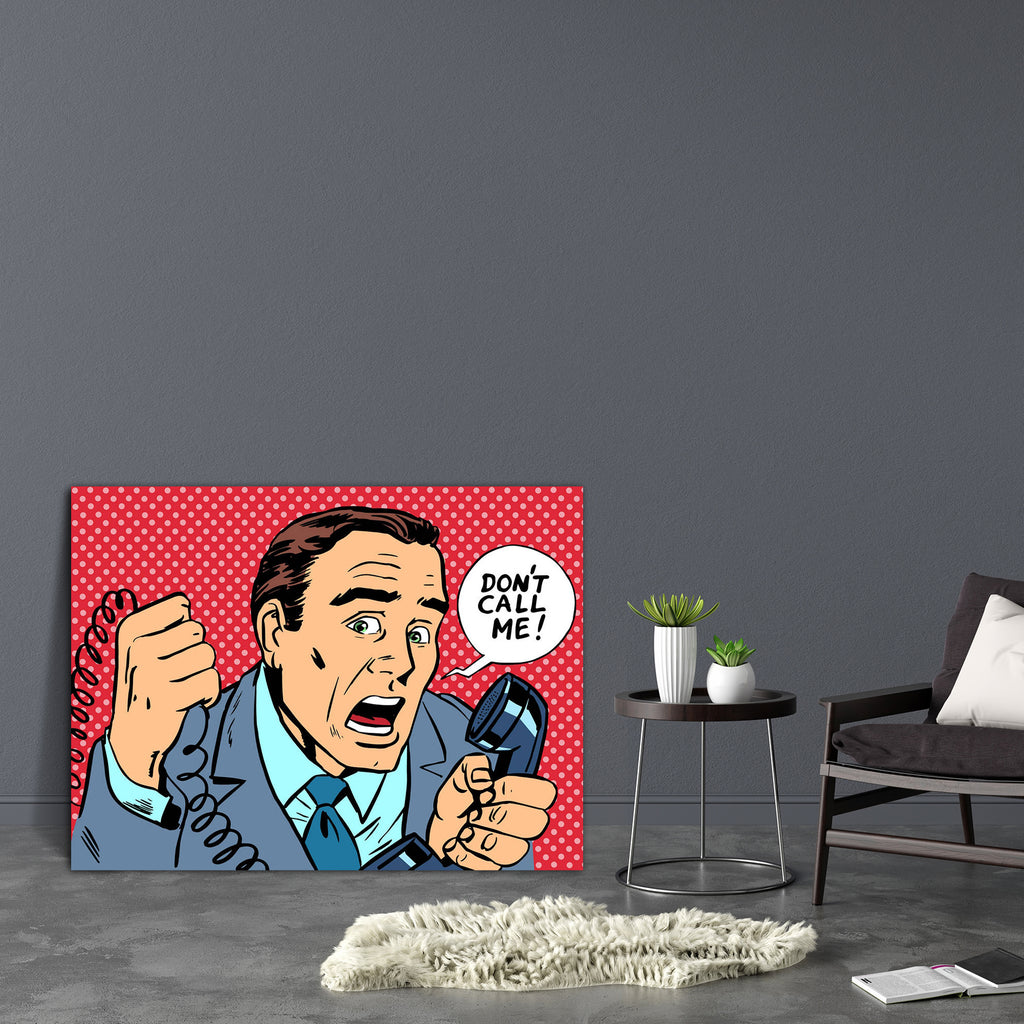 Dont Call Me Pop Art Canvas Painting Synthetic Frame-Paintings MDF Framing-AFF_FR-IC 5005168 IC 5005168, Ancient, Animated Cartoons, Art and Paintings, Calligraphy, Caricature, Cartoons, Comics, Digital, Digital Art, Dots, Graphic, Historical, Illustrations, Medieval, Modern Art, People, Pop Art, Retro, Signs, Signs and Symbols, Text, Vintage, dont, call, me, pop, art, canvas, painting, synthetic, frame, stress, comic, bubble, cartoon, color, cool, cry, design, dot, emotions, face, halftone, illustration, m