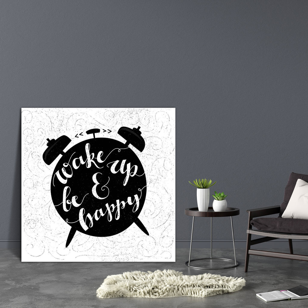 Wake Up & Be Happy Canvas Painting Synthetic Frame-Paintings MDF Framing-AFF_FR-IC 5005233 IC 5005233, Art and Paintings, Black, Black and White, Calligraphy, Digital, Digital Art, Graphic, Illustrations, Inspirational, Modern Art, Motivation, Motivational, Quotes, Signs, Signs and Symbols, Text, Typography, White, wake, up, be, happy, canvas, painting, synthetic, frame, clock, alarm, alert, art, artistic, awake, bell, call, decoration, design, dream, early, expression, grunge, handwriting, illustration, in