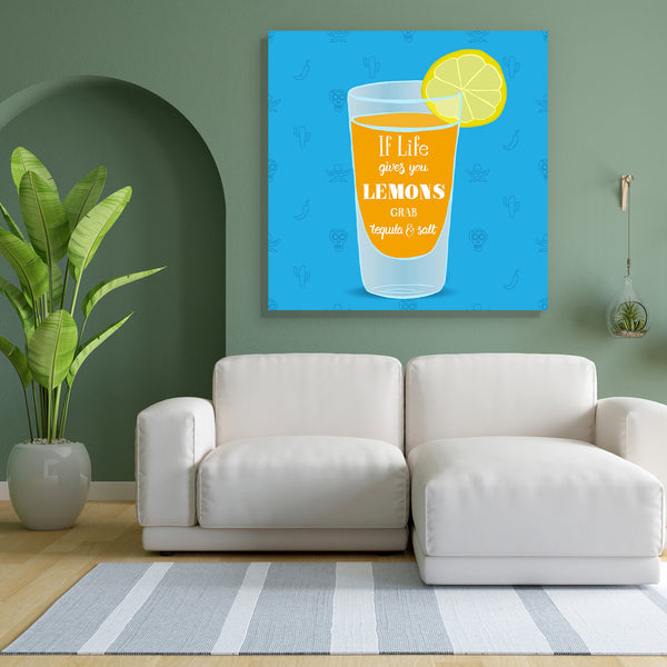 If Life Gives You Lemons Grab Tequila & Salt D1 Canvas Painting Synthetic Frame-Paintings MDF Framing-AFF_FR-IC 5005299 IC 5005299, Abstract Expressionism, Abstracts, Ancient, Art and Paintings, Calligraphy, Decorative, Digital, Digital Art, Graphic, Hand Drawn, Historical, Illustrations, Inspirational, Medieval, Motivation, Motivational, Quotes, Semi Abstract, Signs, Signs and Symbols, Text, Typography, Vintage, if, life, gives, you, lemons, grab, tequila, salt, d1, canvas, painting, for, bedroom, living, 
