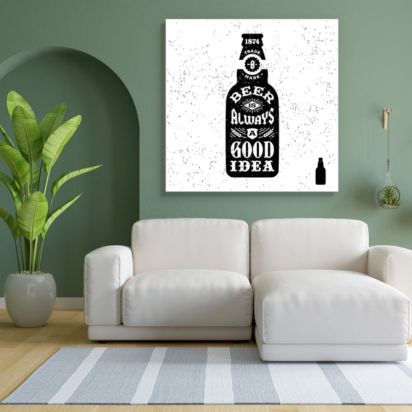 Beer Is Always A Good Idea Canvas Painting Synthetic Frame-Paintings MDF Framing-AFF_FR-IC 5005307 IC 5005307, Ancient, Arrows, Beverage, Calligraphy, Cuisine, Digital, Digital Art, Drawing, Food, Food and Beverage, Food and Drink, Graphic, Hipster, Historical, Illustrations, Medieval, Retro, Signs, Signs and Symbols, Symbols, Text, Typography, Vintage, beer, is, always, a, good, idea, canvas, painting, for, bedroom, living, room, engineered, wood, frame, bottle, tattoo, antique, label, poster, alcohol, aph
