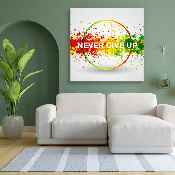 Never Give Up D2 Canvas Painting Synthetic Frame-Paintings MDF Framing-AFF_FR-IC 5005350 IC 5005350, Abstract Expressionism, Abstracts, Art and Paintings, Calligraphy, Digital, Digital Art, Graffiti, Graphic, Illustrations, Inspirational, Modern Art, Motivation, Motivational, Paintings, Quotes, Semi Abstract, Signs, Signs and Symbols, Splatter, Text, Typography, Watercolour, never, give, up, d2, canvas, painting, for, bedroom, living, room, engineered, wood, frame, abstract, acrylic, aqua, art, backdrop, ba