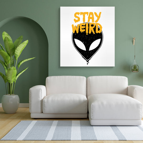 Stay Weird D1 Canvas Painting Synthetic Frame-Paintings MDF Framing-AFF_FR-IC 5005674 IC 5005674, Art and Paintings, Icons, Illustrations, Inspirational, Motivation, Motivational, Quotes, stay, weird, d1, canvas, painting, for, bedroom, living, room, engineered, wood, frame, hand, drawn, lettering, ufo, quote, aliens, background, flying, saucer, icon, conspiracy, theory, concept, print, tattoo, art, isolated, vector, illustration, artzfolio, wall decor for living room, wall frames for living room, frames fo