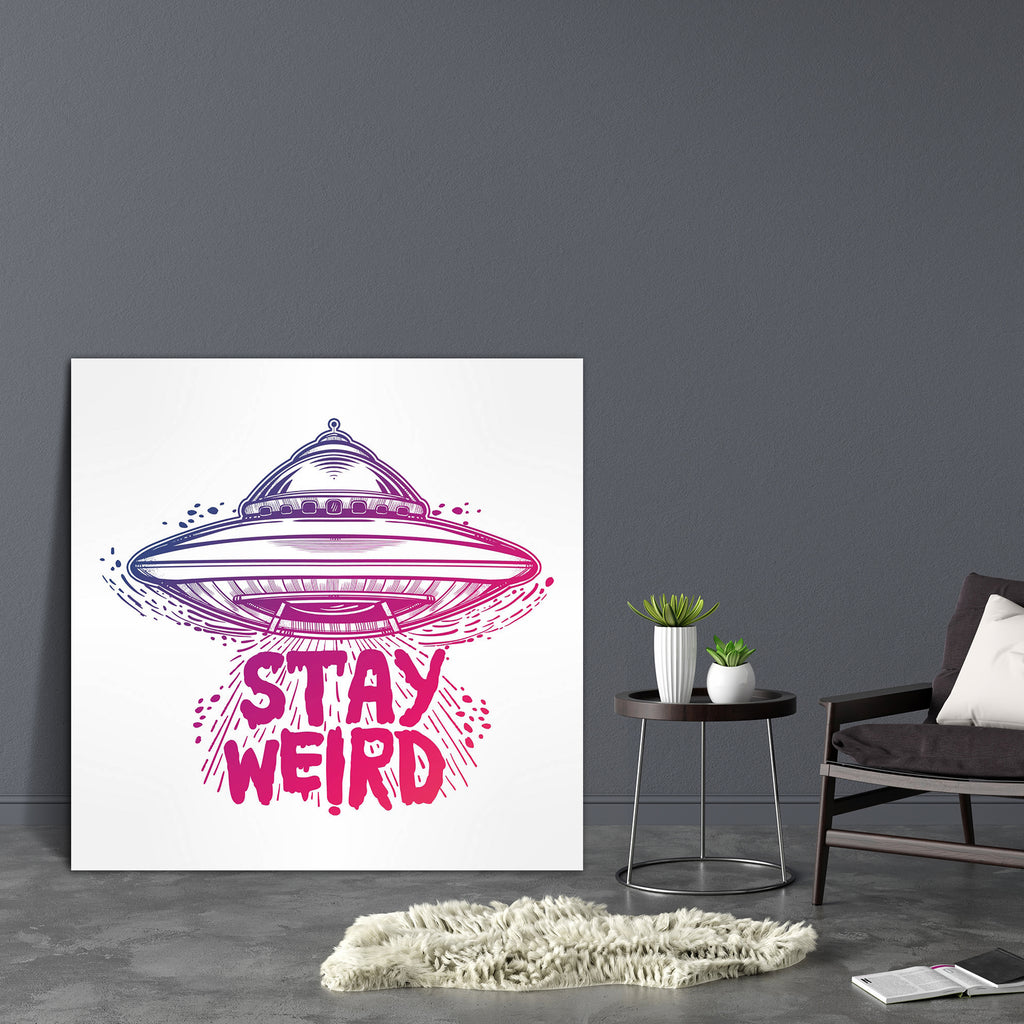 Stay Weird D2 Canvas Painting Synthetic Frame-Paintings MDF Framing-AFF_FR-IC 5005675 IC 5005675, Art and Paintings, Icons, Illustrations, Inspirational, Motivation, Motivational, Quotes, stay, weird, d2, canvas, painting, synthetic, frame, hand, drawn, lettering, ufo, quote, aliens, background, flying, saucer, icon, conspiracy, theory, concept, print, tattoo, art, isolated, vector, illustration, artzfolio, wall decor for living room, wall frames for living room, frames for living room, wall art, canvas pai