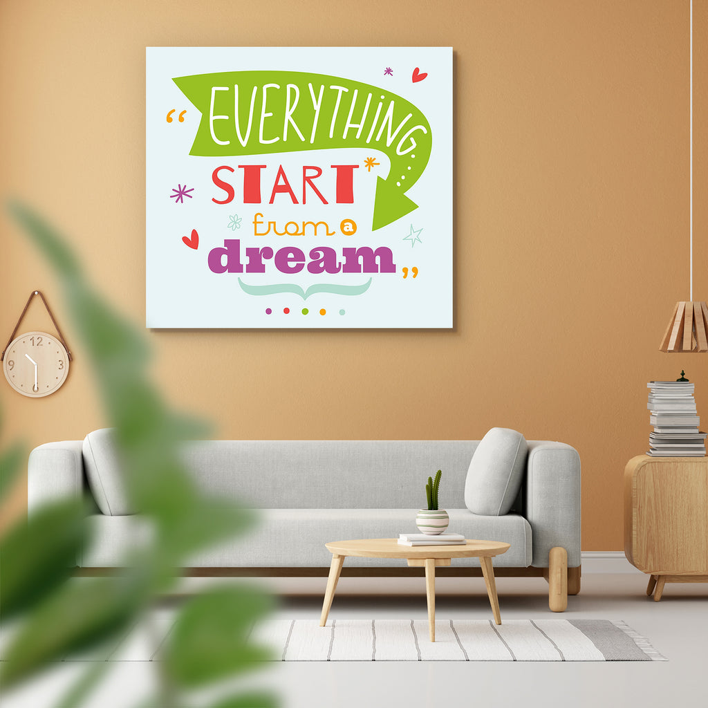 Everything Starts from Dream Quote D2 Peel & Stick Vinyl Wall Sticker-Laminated Wall Stickers-ART_VN_UN-IC 5006696 IC 5006696, Ancient, Animated Cartoons, Art and Paintings, Business, Calligraphy, Caricature, Cartoons, Digital, Digital Art, Graphic, Hipster, Historical, Illustrations, Inspirational, Medieval, Modern Art, Motivation, Motivational, Quotes, Signs, Signs and Symbols, Typography, Vintage, everything, starts, from, dream, quote, d2, peel, stick, vinyl, wall, sticker, background, banner, card, car
