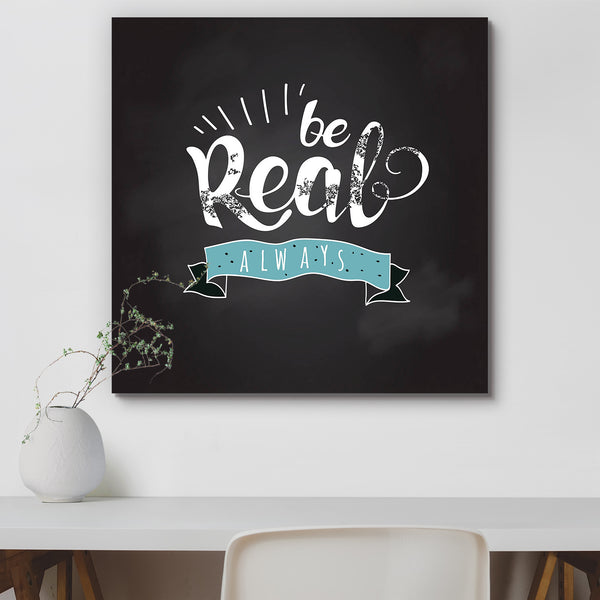 Always Be Real Typography Quote Peel & Stick Vinyl Wall Sticker-Laminated Wall Stickers-ART_VN_UN-IC 5006780 IC 5006780, Abstract Expressionism, Abstracts, Ancient, Black and White, Calligraphy, Digital, Digital Art, Graphic, Hipster, Historical, Illustrations, Inspirational, Love, Medieval, Motivation, Motivational, Quotes, Retro, Romance, Semi Abstract, Signs, Signs and Symbols, Text, Typography, Vintage, White, always, be, real, quote, peel, stick, vinyl, wall, sticker, for, home, decoration, abstract, b