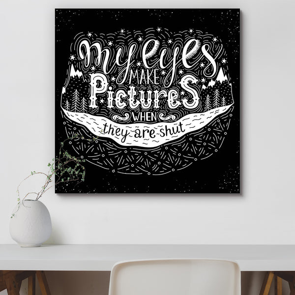 My Eyes Make Pictures Inspirational Quote Peel & Stick Vinyl Wall Sticker-Laminated Wall Stickers-ART_VN_UN-IC 5007066 IC 5007066, Ancient, Black, Black and White, Calligraphy, Digital, Digital Art, Graphic, Hipster, Historical, Illustrations, Inspirational, Medieval, Motivation, Motivational, Mountains, Quotes, Retro, Signs, Signs and Symbols, Sketches, Symbols, Text, Typography, Vintage, my, eyes, make, pictures, quote, peel, stick, vinyl, wall, sticker, for, home, decoration, greeting, wisdom, print, cur