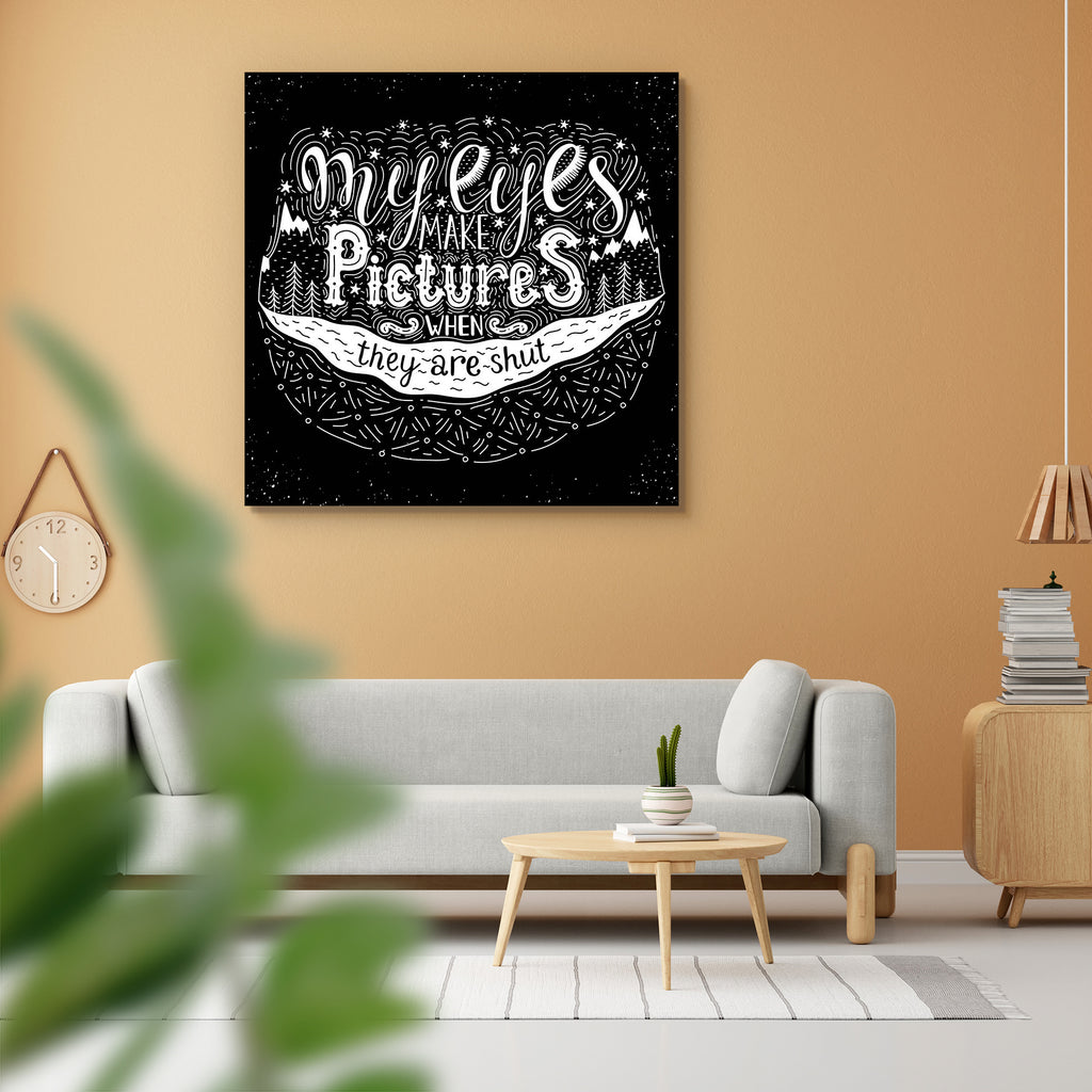 My Eyes Make Pictures Inspirational Quote Peel & Stick Vinyl Wall Sticker-Laminated Wall Stickers-ART_VN_UN-IC 5007066 IC 5007066, Ancient, Black, Black and White, Calligraphy, Digital, Digital Art, Graphic, Hipster, Historical, Illustrations, Inspirational, Medieval, Motivation, Motivational, Mountains, Quotes, Retro, Signs, Signs and Symbols, Sketches, Symbols, Text, Typography, Vintage, my, eyes, make, pictures, quote, peel, stick, vinyl, wall, sticker, greeting, decoration, wisdom, print, curl, sign, li