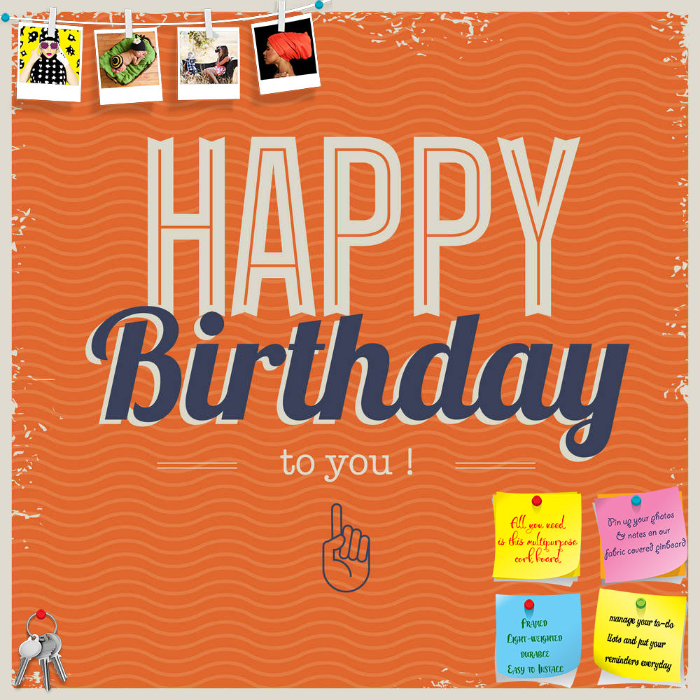 ArtzFolio Happy Birthday D1 Printed Bulletin Board Notice Pin Board Soft Board | Frameless-Bulletin Boards Frameless-AZSAO17871288BLB_FL_L-Image Code 5002032 Vishnu Image Folio Pvt Ltd, IC 5002032, ArtzFolio, Bulletin Boards Frameless, Kids, Quotes, Digital Art, happy, birthday, d1, printed, bulletin, board, notice, pin, soft, frameless, card, retro, typography, grunge, frame, waves, seamless, background, pin up board, push pin board, extra large cork board, big pin board, notice board, small bulletin board