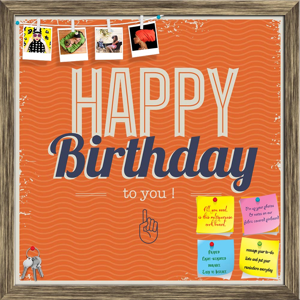 ArtzFolio Happy Birthday D1 Printed Bulletin Board Notice Pin Board Soft Board | Framed-Bulletin Boards Framed-AZSAO17871288BLB_FR_L-Image Code 5002032 Vishnu Image Folio Pvt Ltd, IC 5002032, ArtzFolio, Bulletin Boards Framed, Kids, Quotes, Digital Art, happy, birthday, d1, printed, bulletin, board, notice, pin, soft, framed, card, retro, typography, grunge, frame, waves, seamless, background, pin up board, push pin board, extra large cork board, big pin board, notice board, small bulletin board, cork board