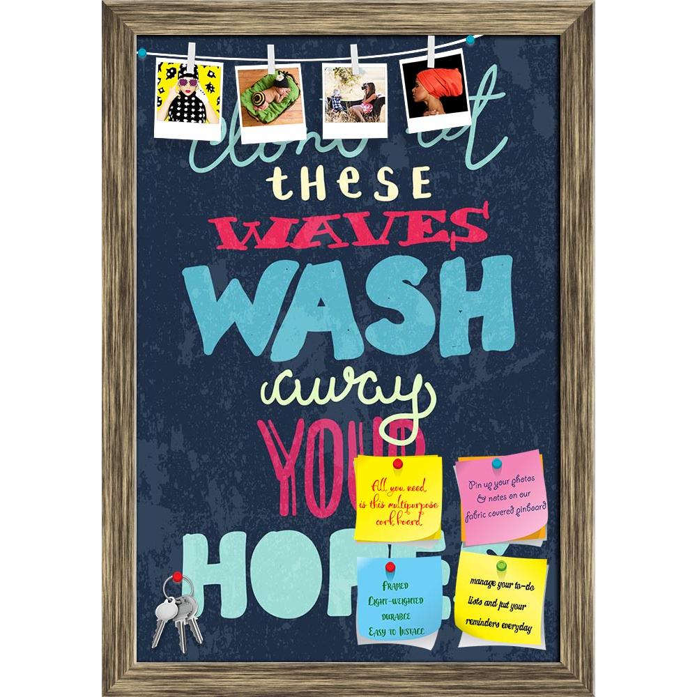 ArtzFolio Typography Art D2 Printed Bulletin Board Notice Pin Board Soft Board | Framed-Bulletin Boards Framed-AZSAO18791270BLB_FR_L-Image Code 5002200 Vishnu Image Folio Pvt Ltd, IC 5002200, ArtzFolio, Bulletin Boards Framed, Quotes, Digital Art, typography, art, d2, printed, bulletin, board, notice, pin, soft, framed, used, as, postcard, poster, home, office, pin up board, push pin board, extra large cork board, big pin board, notice board, small bulletin board, cork board, wall notice board, giant cork b