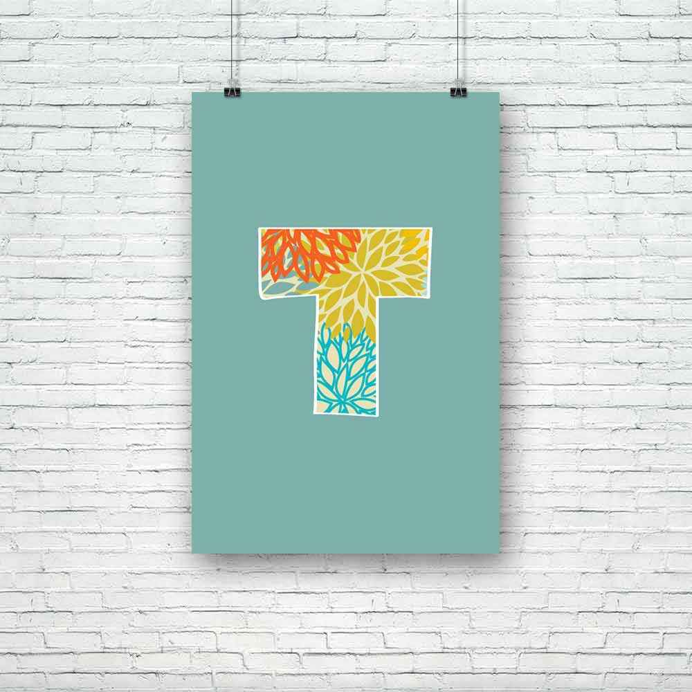Floral Letter T Unframed Paper Poster-Paper Posters Unframed-POS_UN-IC 5002865 IC 5002865, Abstract Expressionism, Abstracts, Alphabets, Ancient, Art and Paintings, Botanical, Calligraphy, Digital, Digital Art, Drawing, Floral, Flowers, Graphic, Historical, Illustrations, Medieval, Modern Art, Nature, Paintings, Realism, Retro, Semi Abstract, Signs, Signs and Symbols, Sketches, Splatter, Surrealism, Text, Vintage, letter, t, unframed, paper, poster, abc, abstract, alphabet, alphabetical, art, artistic, back
