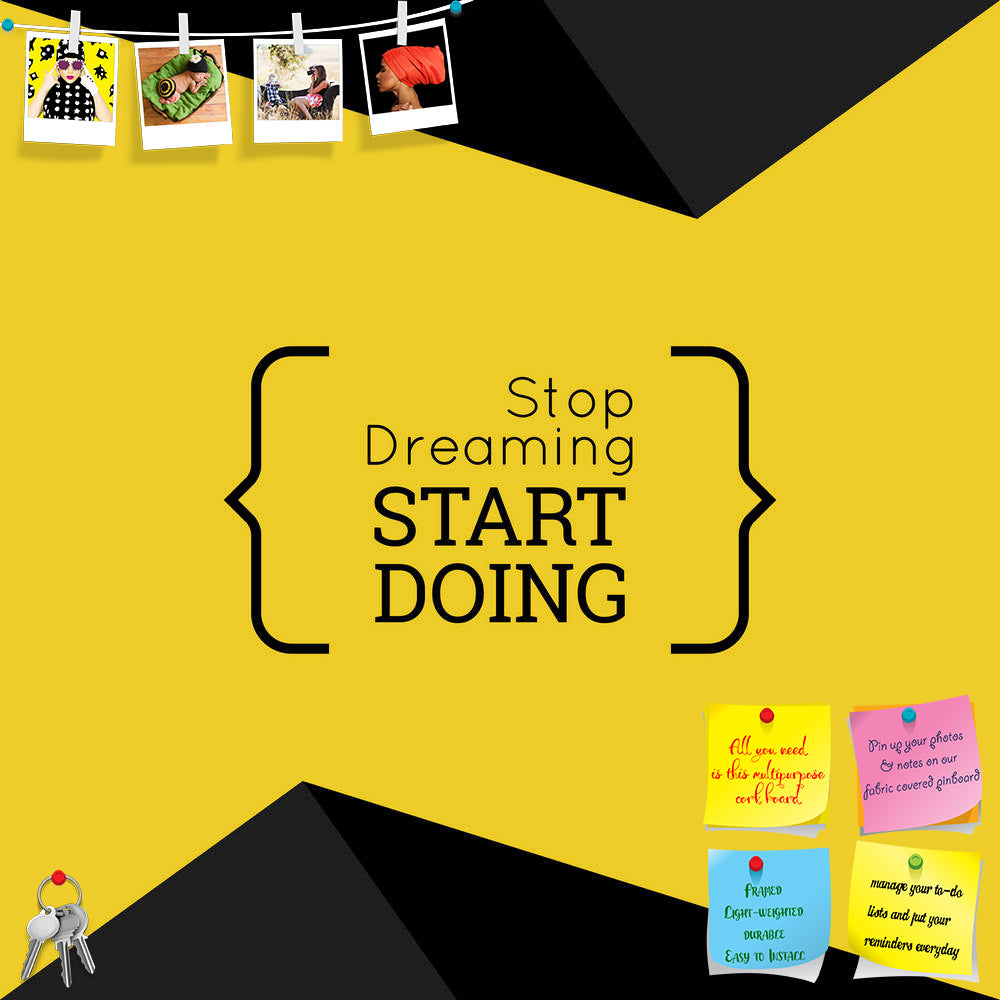 ArtzFolio Stop Dreaming Start Doing D1 Printed Bulletin Board Notice Pin Board Soft Board | Frameless-Bulletin Boards Frameless-AZSAO33467479BLB_FL_L-Image Code 5003975 Vishnu Image Folio Pvt Ltd, IC 5003975, ArtzFolio, Bulletin Boards Frameless, Kids, Motivational, Quotes, Digital Art, stop, dreaming, start, doing, d1, printed, bulletin, board, notice, pin, soft, frameless, inspirational, quote, wise, saying, brackets, pin up board, push pin board, extra large cork board, big pin board, notice board, small