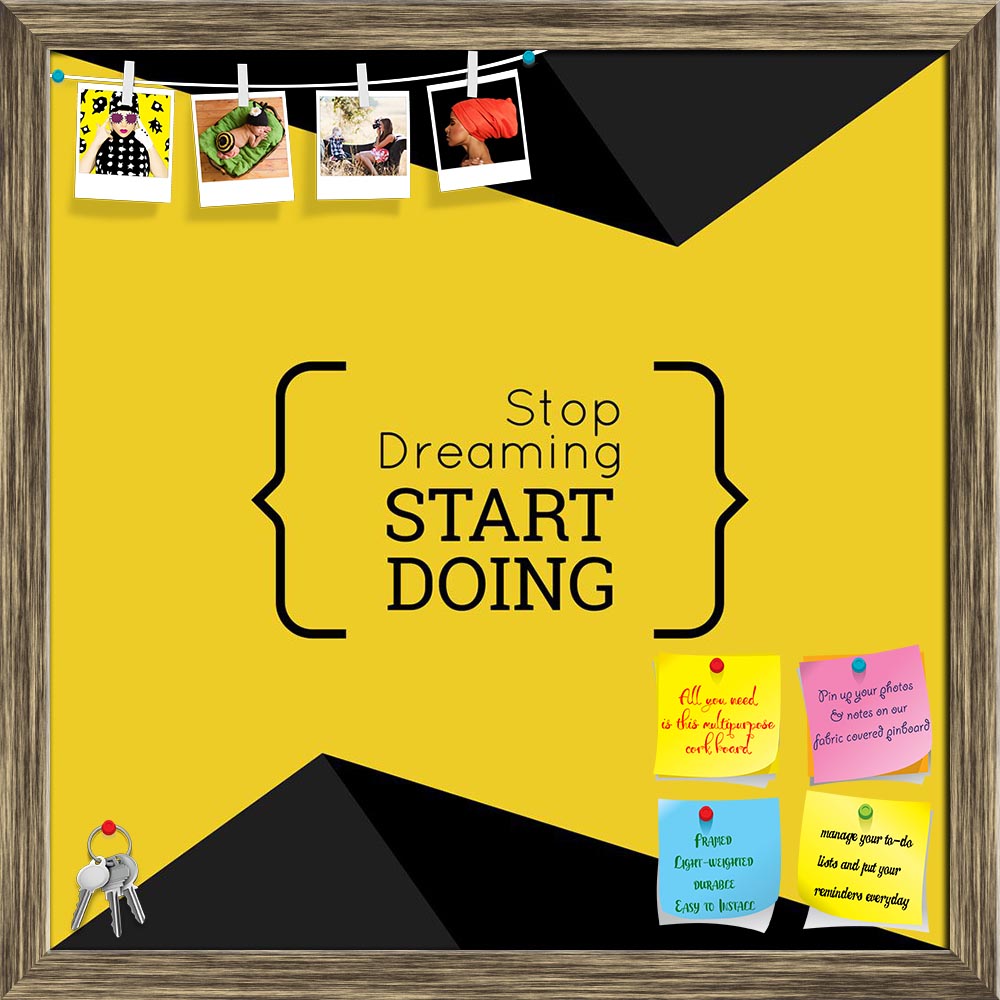 ArtzFolio Stop Dreaming Start Doing D1 Printed Bulletin Board Notice Pin Board Soft Board | Framed-Bulletin Boards Framed-AZSAO33467479BLB_FR_L-Image Code 5003975 Vishnu Image Folio Pvt Ltd, IC 5003975, ArtzFolio, Bulletin Boards Framed, Kids, Motivational, Quotes, Digital Art, stop, dreaming, start, doing, d1, printed, bulletin, board, notice, pin, soft, framed, inspirational, quote, wise, saying, brackets, pin up board, push pin board, extra large cork board, big pin board, notice board, small bulletin bo