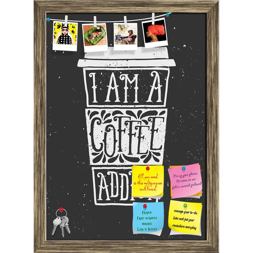 ArtzFolio I Am A Coffee Addict Printed Bulletin Board Notice Pin Board Soft Board | Framed-Bulletin Boards Framed-AZSAO38196233BLB_FR_L-Image Code 5004459 Vishnu Image Folio Pvt Ltd, IC 5004459, ArtzFolio, Bulletin Boards Framed, Quotes, Digital Art, i, am, a, coffee, addict, printed, bulletin, board, notice, pin, soft, framed, hand, drawn, cup, text, decorative, elements, chalkboard, style, pin up board, push pin board, extra large cork board, big pin board, notice board, small bulletin board, cork board, 