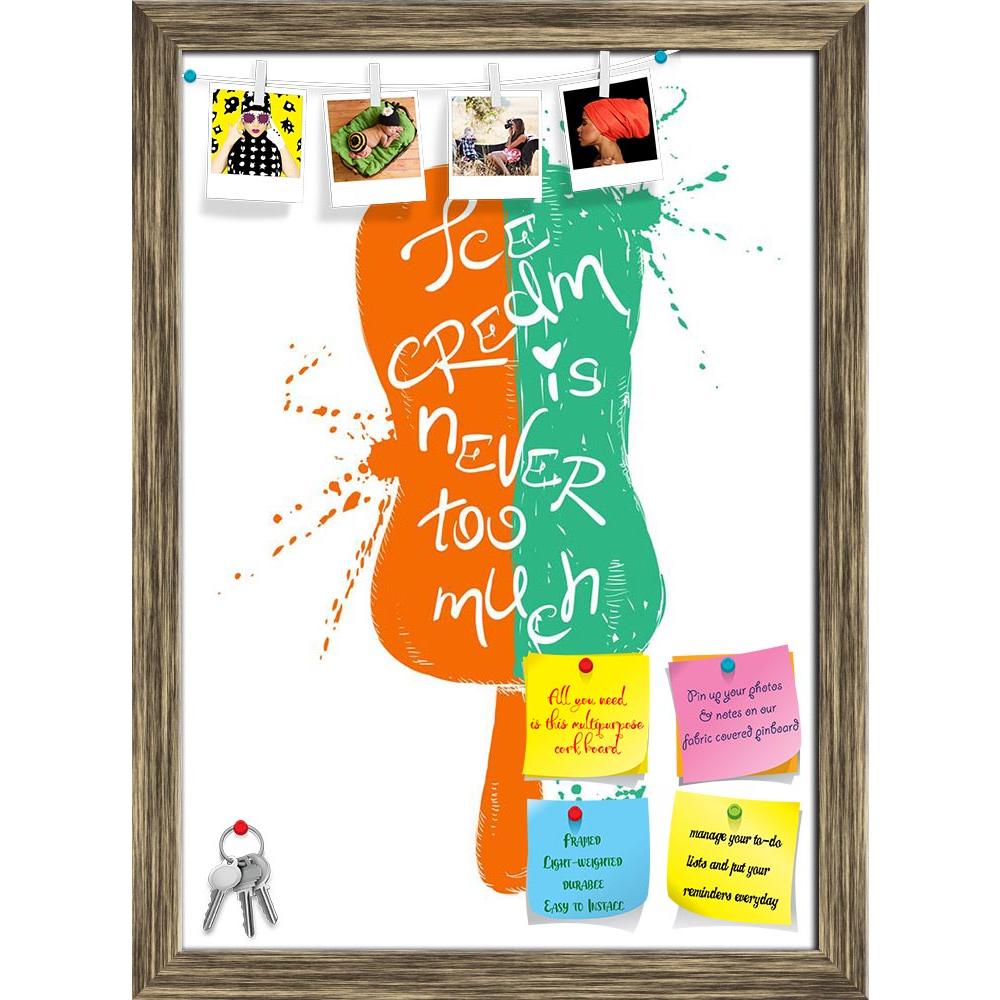 ArtzFolio Colorful Ice Cream Printed Bulletin Board Notice Pin Board Soft Board | Framed-Bulletin Boards Framed-AZSAO39037893BLB_FR_L-Image Code 5004581 Vishnu Image Folio Pvt Ltd, IC 5004581, ArtzFolio, Bulletin Boards Framed, Food & Beverage, Quotes, Digital Art, colorful, ice, cream, printed, bulletin, board, notice, pin, soft, framed, hand, drawn, illustration, isolated, silhouette, creative, typography, poster, pin up board, push pin board, extra large cork board, big pin board, notice board, small bul