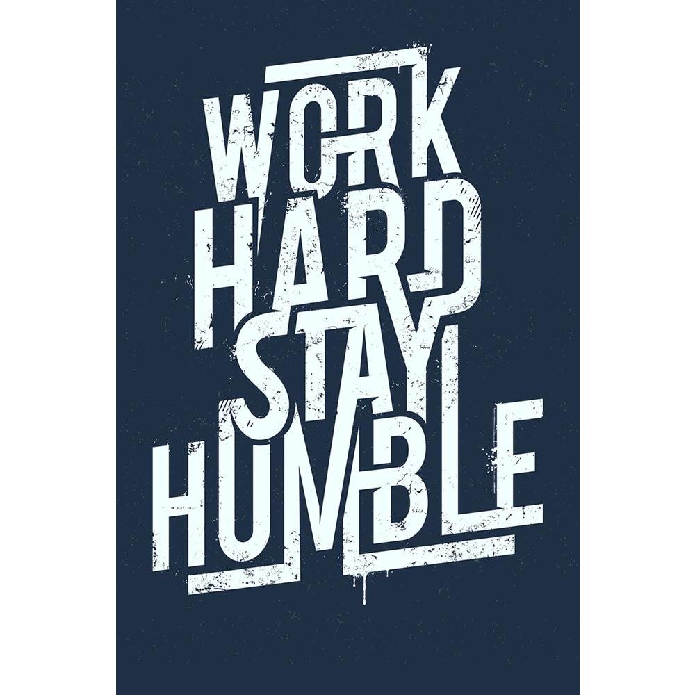 ArtzFolio Work Hard Stay Humble Typography Unframed Paper Poster-Paper Posters Unframed-AZART40447818POS_UN_L-Image Code 5004688 Vishnu Image Folio Pvt Ltd, IC 5004688, ArtzFolio, Paper Posters Unframed, Kids, Motivational, Quotes, Digital Art, work, hard, stay, humble, typography, unframed, paper, poster, grunge, art, wall poster large size, wall poster for living room, poster for home decoration, paper poster, big size room poster, framed wall poster for living room, home decor posters, pitaara box, moder