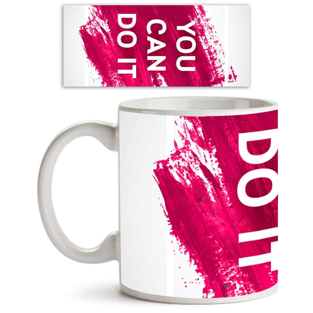 You Can Do It Ceramic Coffee Tea Mug Inside White-Coffee Mugs-MUG-IC 5004748 IC 5004748, Art and Paintings, Black and White, Brush Stroke, Calligraphy, Digital, Digital Art, Graphic, Hand Drawn, Illustrations, Inspirational, Love, Modern Art, Motivation, Motivational, Paintings, Quotes, Romance, Signs, Signs and Symbols, Splatter, Text, Typography, White, you, can, do, it, ceramic, coffee, tea, mug, inside, quote, design, poster, motivate, acrylic, painting, art, background, brush, stroke, color, concept, d