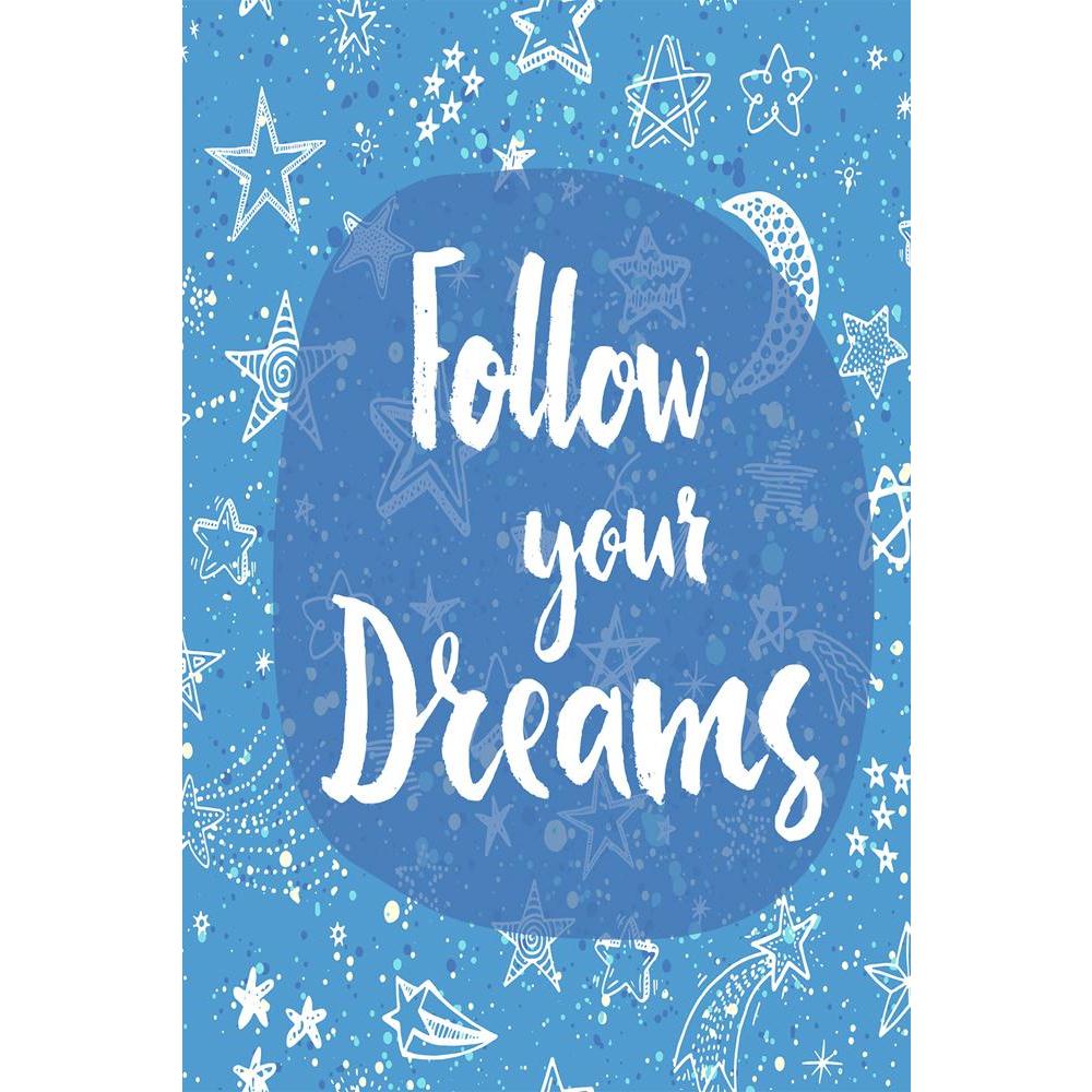ArtzFolio Follow Your Dreams D2 Unframed Paper Poster-Paper Posters Unframed-AZART41455900POS_UN_L-Image Code 5004827 Vishnu Image Folio Pvt Ltd, IC 5004827, ArtzFolio, Paper Posters Unframed, Kids, Quotes, Digital Art, follow, your, dreams, d2, unframed, paper, poster, wall, large, size, for, living, room, home, decoration, big, framed, decor, posters, pitaara, box, modern, art, with, frame, bedroom, amazonbasics, door, drawing, small, decorative, office, reception, multiple, friends, images, reprints, rep