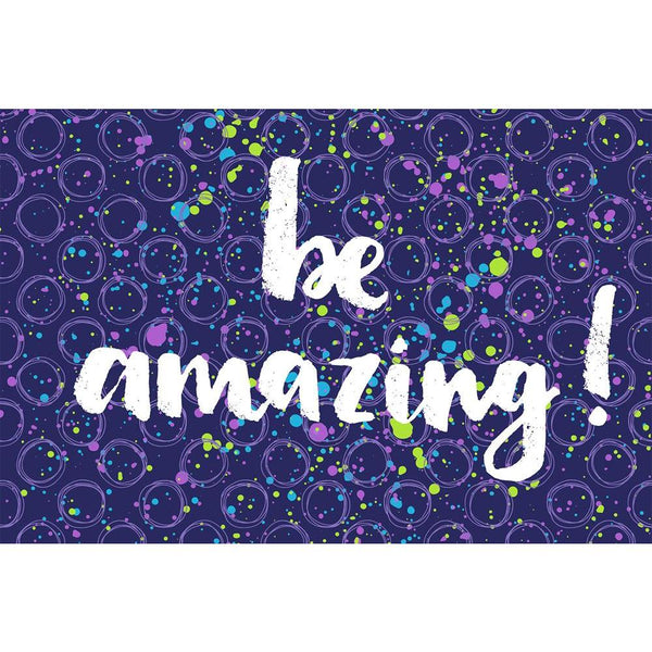 Be Amazing D1 Unframed Paper Poster-Paper Posters Unframed-POS_UN-IC 5004830 IC 5004830, Birthday, Calligraphy, Circle, Decorative, Digital, Digital Art, Graphic, Holidays, Illustrations, Inspirational, Motivation, Motivational, Patterns, Quotes, Signs, Signs and Symbols, Splatter, Stars, Text, be, amazing, d1, unframed, paper, wall, poster, background, banner, beautiful, brush, card, cheerful, colorful, decor, design, elegance, emotion, feeling, greeting, hand, happy, holiday, illustration, inspiration, le