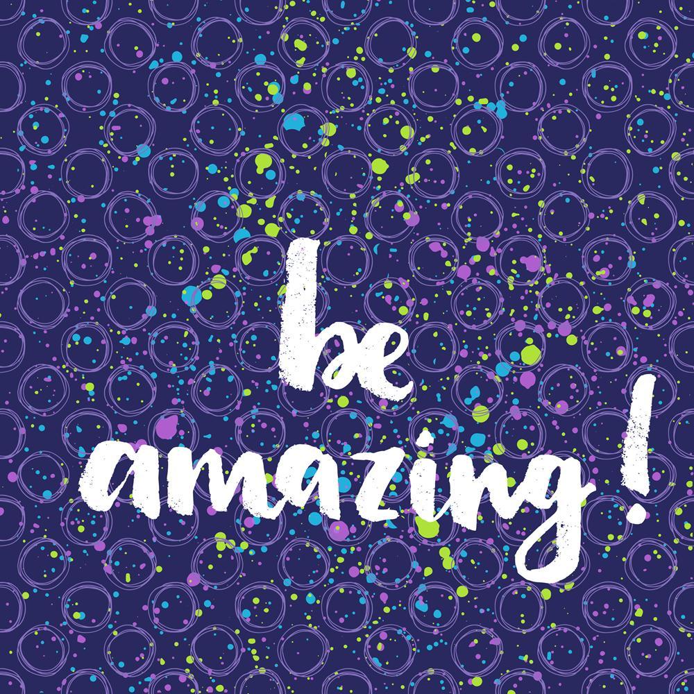 Be Amazing Canvas Painting Synthetic Frame-Paintings MDF Framing-AFF_FR-IC 5004830 IC 5004830, Birthday, Calligraphy, Circle, Decorative, Digital, Digital Art, Graphic, Holidays, Illustrations, Inspirational, Motivation, Motivational, Patterns, Quotes, Signs, Signs and Symbols, Splatter, Stars, Text, be, amazing, canvas, painting, synthetic, frame, background, banner, beautiful, brush, card, cheerful, colorful, decor, design, elegance, emotion, feeling, greeting, hand, happy, holiday, illustration, inspirat