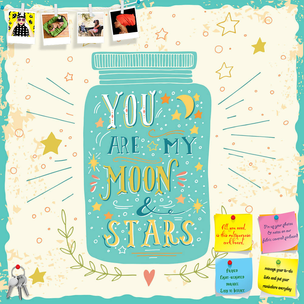 ArtzFolio You Are My Moon & Stars D1 Printed Bulletin Board Notice Pin Board Soft Board | Frameless-Bulletin Boards Frameless-AZSAO41691365BLB_FL_L-Image Code 5004849 Vishnu Image Folio Pvt Ltd, IC 5004849, ArtzFolio, Bulletin Boards Frameless, Love, Quotes, Digital Art, you, are, my, moon, stars, d1, printed, bulletin, board, notice, pin, soft, frameless, quote, hand, drawn, vintage, print, jar, lettering, pin up board, push pin board, extra large cork board, big pin board, notice board, small bulletin boa
