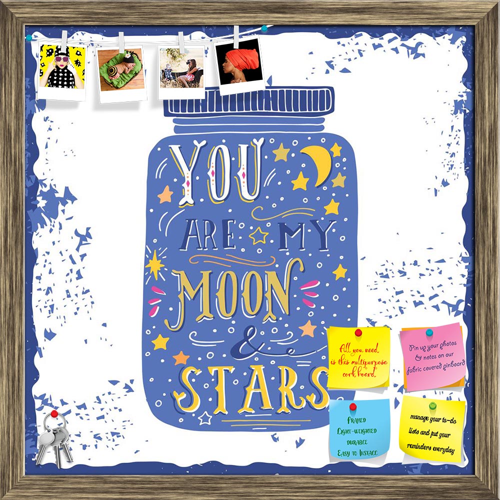 ArtzFolio You Are My Moon & Stars D2 Printed Bulletin Board Notice Pin Board Soft Board | Framed-Bulletin Boards Framed-AZSAO41691414BLB_FR_L-Image Code 5004854 Vishnu Image Folio Pvt Ltd, IC 5004854, ArtzFolio, Bulletin Boards Framed, Love, Quotes, Digital Art, you, are, my, moon, stars, d2, printed, bulletin, board, notice, pin, soft, framed, quote, hand, drawn, vintage, print, jar, lettering, pin up board, push pin board, extra large cork board, big pin board, notice board, small bulletin board, cork boa