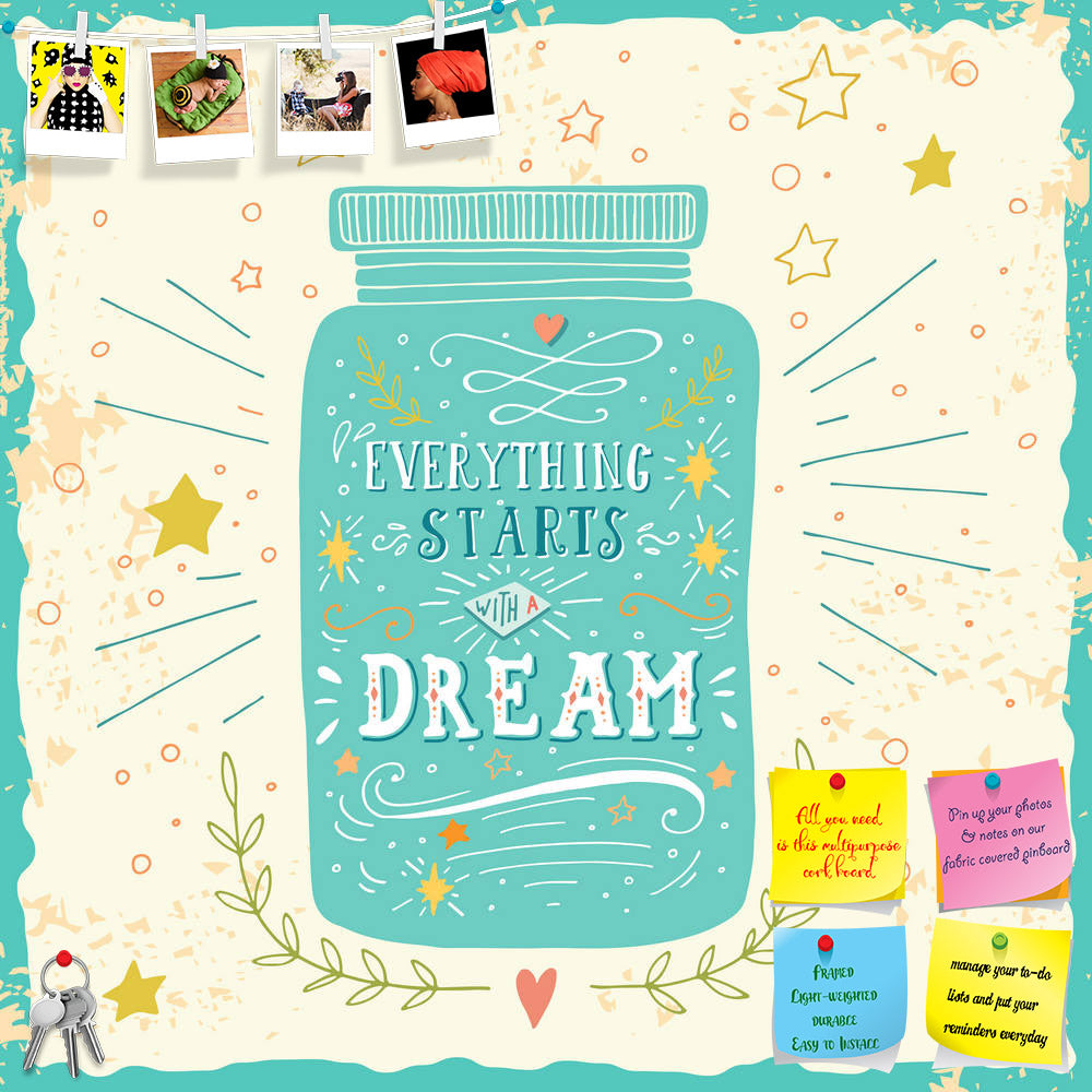 ArtzFolio Everything Starts With A Dream Printed Bulletin Board Notice Pin Board Soft Board | Frameless-Bulletin Boards Frameless-AZSAO41691449BLB_FL_L-Image Code 5004855 Vishnu Image Folio Pvt Ltd, IC 5004855, ArtzFolio, Bulletin Boards Frameless, Quotes, Digital Art, everything, starts, with, a, dream, printed, bulletin, board, notice, pin, soft, frameless, hand, drawn, quote, lettering, pin up board, push pin board, extra large cork board, big pin board, notice board, small bulletin board, cork board, wa