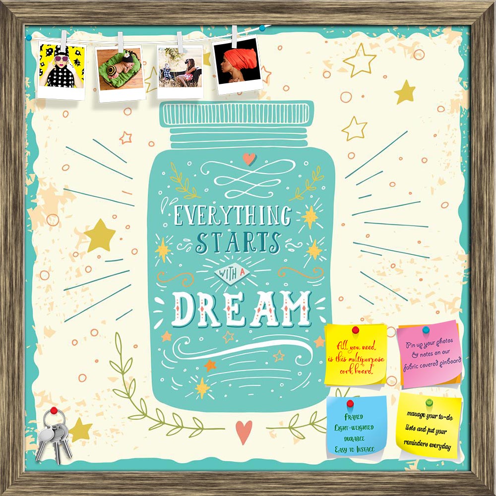 ArtzFolio Everything Starts With A Dream Printed Bulletin Board Notice Pin Board Soft Board | Framed-Bulletin Boards Framed-AZSAO41691449BLB_FR_L-Image Code 5004855 Vishnu Image Folio Pvt Ltd, IC 5004855, ArtzFolio, Bulletin Boards Framed, Quotes, Digital Art, everything, starts, with, a, dream, printed, bulletin, board, notice, pin, soft, framed, hand, drawn, quote, lettering, pin up board, push pin board, extra large cork board, big pin board, notice board, small bulletin board, cork board, wall notice bo