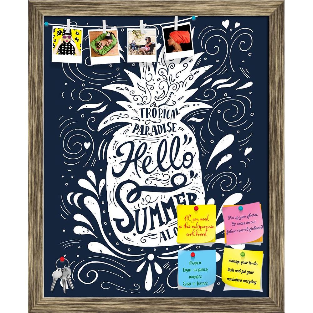 ArtzFolio Hello Summer With A Pineapple Printed Bulletin Board Notice Pin Board Soft Board | Framed-Bulletin Boards Framed-AZSAO41691486BLB_FR_L-Image Code 5004859 Vishnu Image Folio Pvt Ltd, IC 5004859, ArtzFolio, Bulletin Boards Framed, Kids, Quotes, Digital Art, hello, summer, with, a, pineapple, printed, bulletin, board, notice, pin, soft, framed, print, hand, drawn, lettering, pin up board, push pin board, extra large cork board, big pin board, notice board, small bulletin board, cork board, wall notic