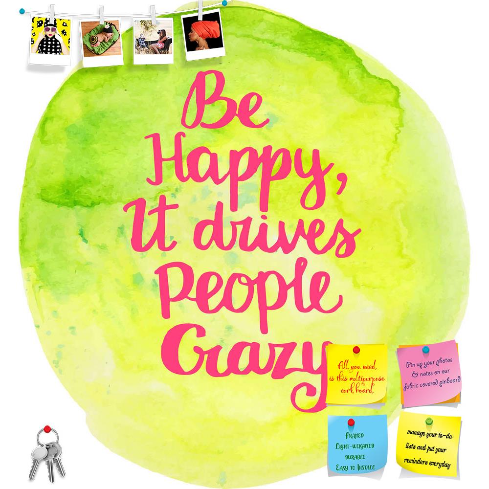 ArtzFolio Be Happy It Drives People Crazy Printed Bulletin Board Notice Pin Board Soft Board | Frameless-Bulletin Boards Frameless-AZSAO41724060BLB_FL_L-Image Code 5004874 Vishnu Image Folio Pvt Ltd, IC 5004874, ArtzFolio, Bulletin Boards Frameless, Kids, Quotes, Digital Art, be, happy, it, drives, people, crazy, printed, bulletin, board, notice, pin, soft, frameless, hand, drawn, watercolor, inspiration, quote, pin up board, push pin board, extra large cork board, big pin board, notice board, small bulleti