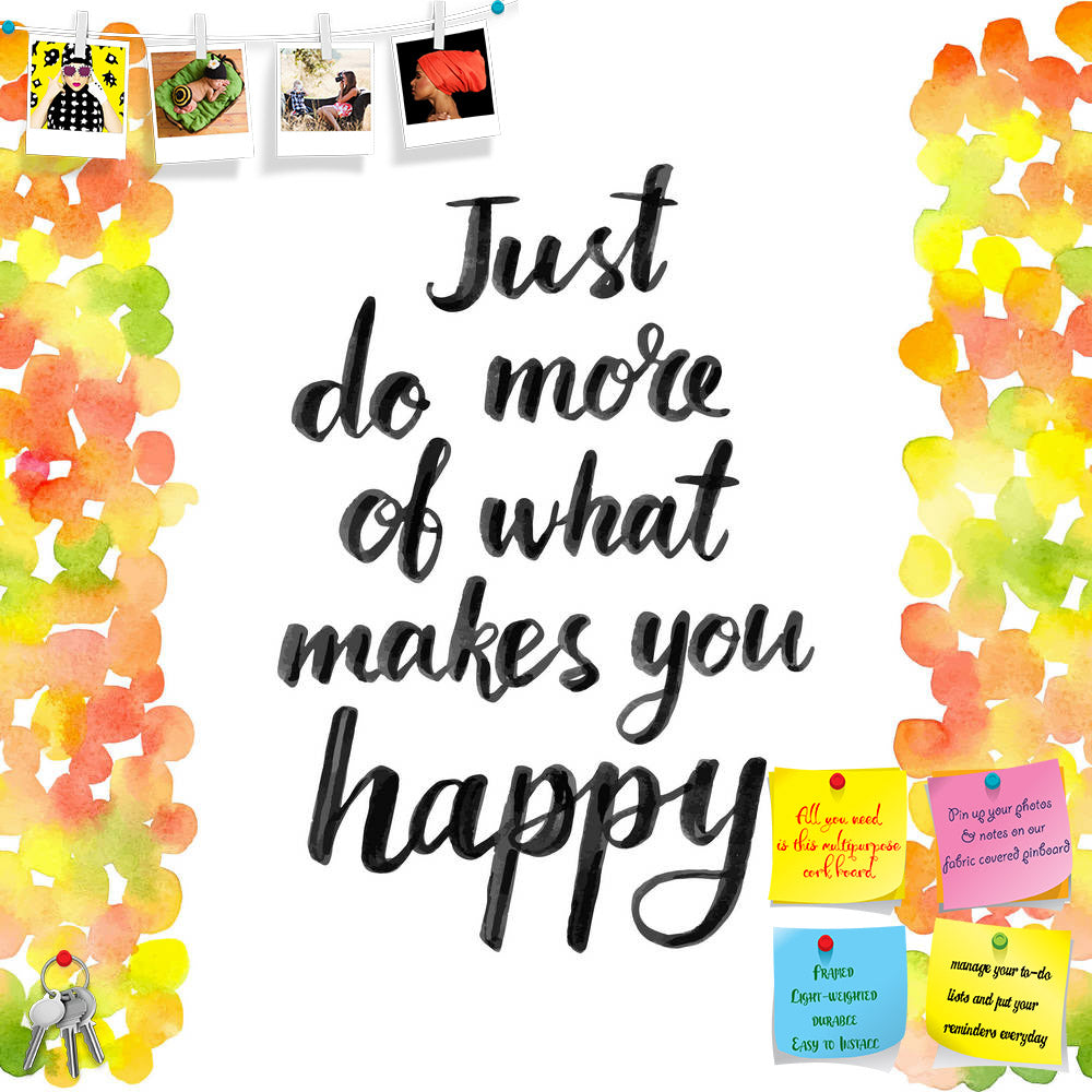 ArtzFolio Just Do More Of What Makes You Happy Printed Bulletin Board Notice Pin Board Soft Board | Frameless-Bulletin Boards Frameless-AZSAO41724450BLB_FL_L-Image Code 5004876 Vishnu Image Folio Pvt Ltd, IC 5004876, ArtzFolio, Bulletin Boards Frameless, Kids, Quotes, Digital Art, just, do, more, of, what, makes, you, happy, printed, bulletin, board, notice, pin, soft, frameless, hand, drawn, calligraphic, inspiration, quote, watercolor, background, pin up board, push pin board, extra large cork board, big 