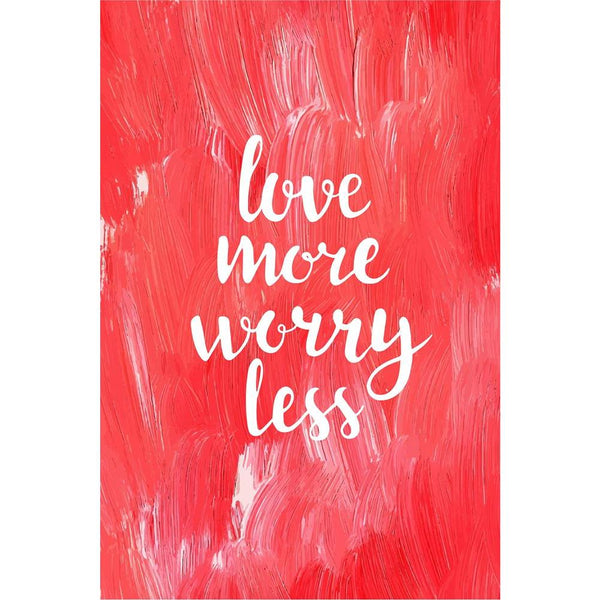 Love More Worry Less Unframed Paper Poster-Paper Posters Unframed-POS_UN-IC 5004938 IC 5004938, Art and Paintings, Digital, Digital Art, Drawing, Graphic, Hand Drawn, Hipster, Inspirational, Love, Motivation, Motivational, Quotes, Romance, Signs, Signs and Symbols, Splatter, Watercolour, Wedding, more, worry, less, unframed, paper, wall, poster, acrylic, art, artistic, background, bright, calligraphic, card, concept, creative, design, energy, free, freedom, greeting, hand, drawn, inspiration, inspire, inspi