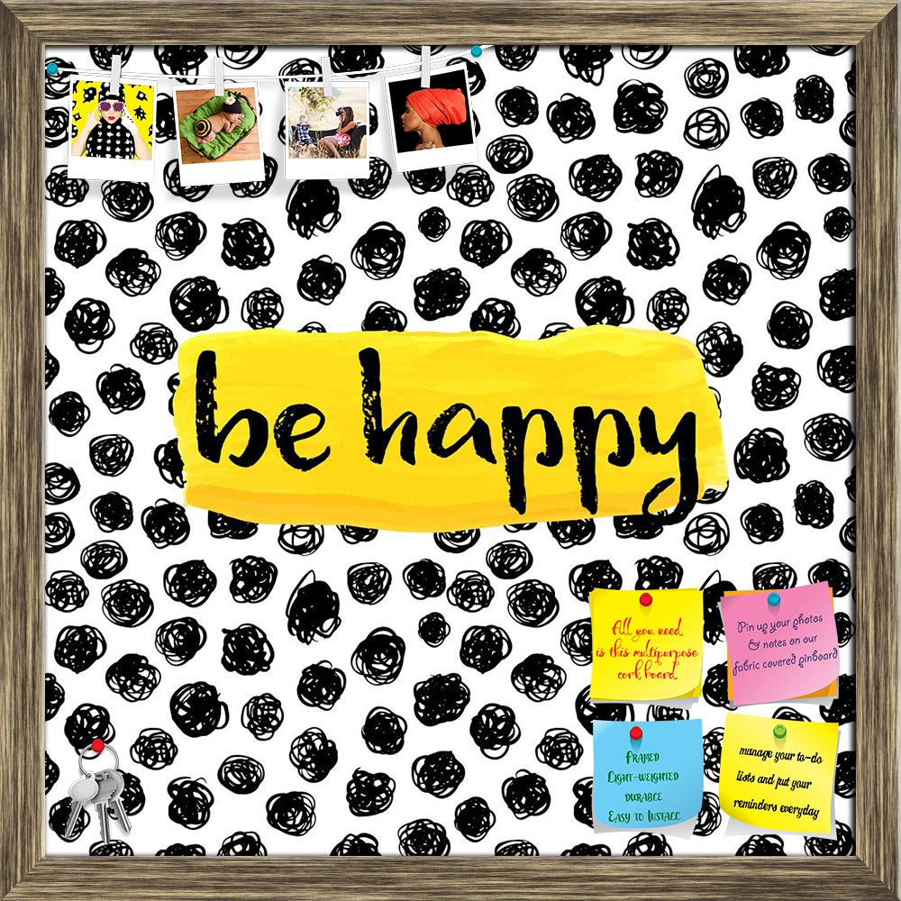 ArtzFolio Be Happy D1 Printed Bulletin Board Notice Pin Board Soft Board | Framed-Bulletin Boards Framed-AZSAO42210069BLB_FR_L-Image Code 5004943 Vishnu Image Folio Pvt Ltd, IC 5004943, ArtzFolio, Bulletin Boards Framed, Kids, Quotes, Digital Art, be, happy, d1, printed, bulletin, board, notice, pin, soft, framed, inspiration, quote, creative, hand, drawn, background, pin up board, push pin board, extra large cork board, big pin board, notice board, small bulletin board, cork board, wall notice board, giant