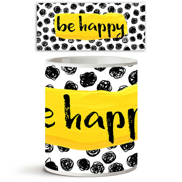 Be Happy Ceramic Coffee Tea Mug Inside White-Coffee Mugs-MUG-IC 5004943 IC 5004943, Art and Paintings, Black and White, Calligraphy, Digital, Digital Art, Drawing, Graphic, Illustrations, Inspirational, Motivation, Motivational, Quotes, Signs, Signs and Symbols, Text, Watercolour, White, be, happy, ceramic, coffee, tea, mug, inside, art, background, banner, bright, calligraphic, card, colorful, creative, decoration, design, element, frame, good, hand, happiness, illustration, ink, inspiration, inspiring, is