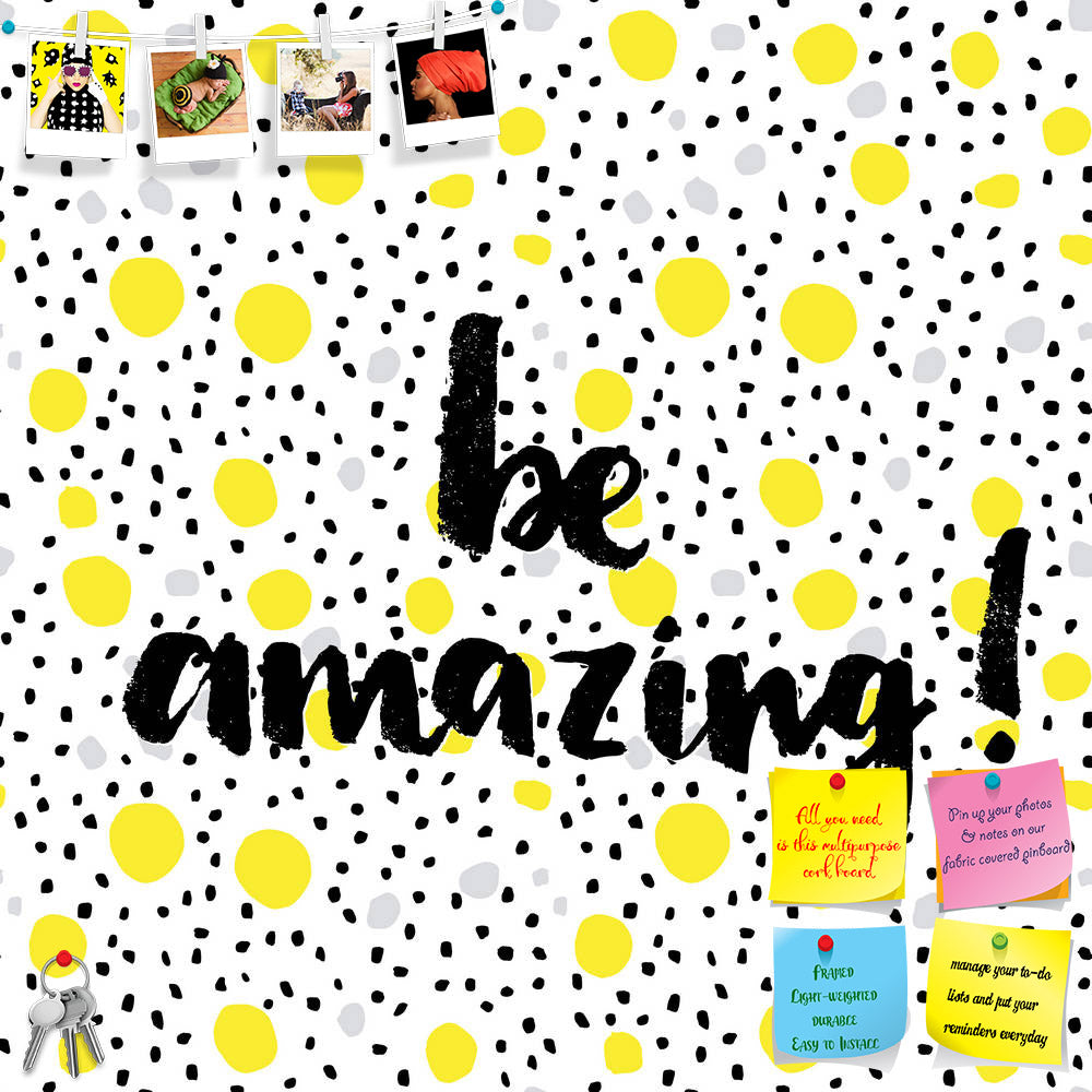ArtzFolio Be Amazing D2 Printed Bulletin Board Notice Pin Board Soft Board | Frameless-Bulletin Boards Frameless-AZSAO42210094BLB_FL_L-Image Code 5004944 Vishnu Image Folio Pvt Ltd, IC 5004944, ArtzFolio, Bulletin Boards Frameless, Kids, Quotes, Digital Art, be, amazing, d2, printed, bulletin, board, notice, pin, soft, frameless, hand, lettering, quote, creative, background, pin up board, push pin board, extra large cork board, big pin board, notice board, small bulletin board, cork board, wall notice board