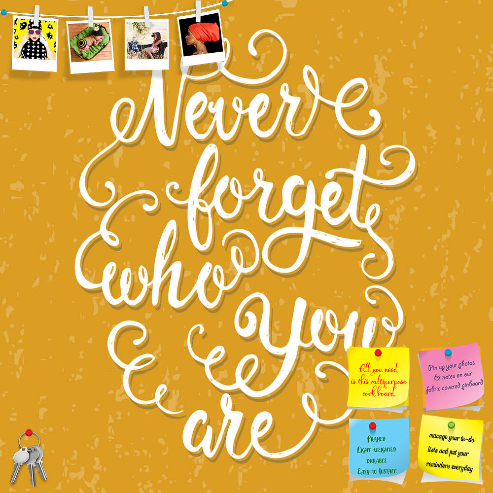 ArtzFolio Never Forget Who You Are Printed Bulletin Board Notice Pin Board Soft Board | Frameless-Bulletin Boards Frameless-AZSAO42318304BLB_FL_L-Image Code 5004986 Vishnu Image Folio Pvt Ltd, IC 5004986, ArtzFolio, Bulletin Boards Frameless, Motivational, Quotes, Digital Art, never, forget, who, you, are, printed, bulletin, board, notice, pin, soft, frameless, hand, drawn, lettering, poster, inspirational, quote, vector, typography, design, t-shirt, home, decor, element, other, product, pin up board, push 
