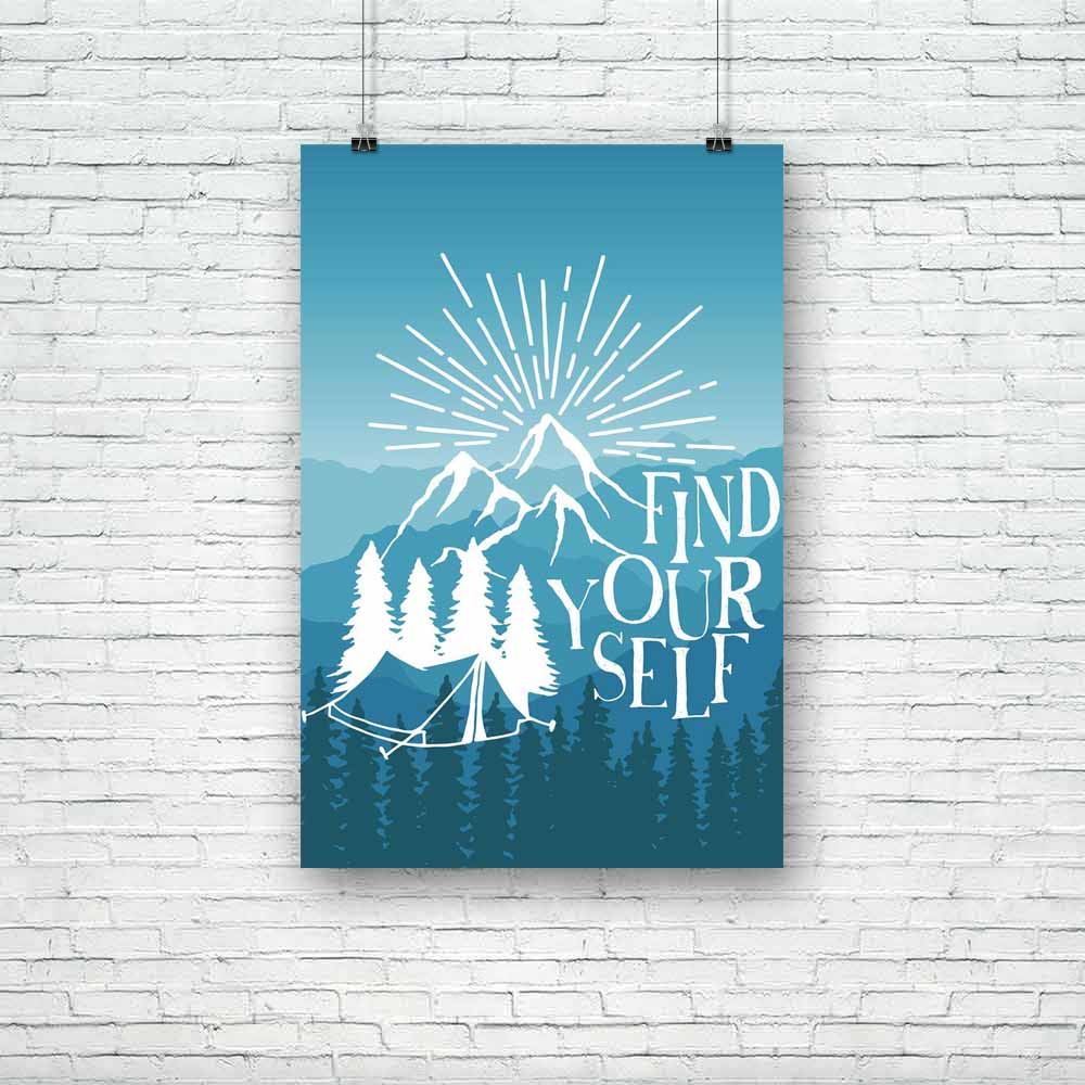Find Yourself Unframed Paper Poster-Paper Posters Unframed-POS_UN-IC 5005043 IC 5005043, Ancient, Art and Paintings, Automobiles, Digital, Digital Art, Graphic, Hipster, Historical, Illustrations, Inspirational, Medieval, Motivation, Motivational, Mountains, Nature, Quotes, Retro, Scenic, Signs, Signs and Symbols, Symbols, Transportation, Travel, Typography, Vehicles, Vintage, Wildlife, find, yourself, unframed, paper, poster, camping, inspiration, mountain, adventure, journey, art, badge, camp, concept, de