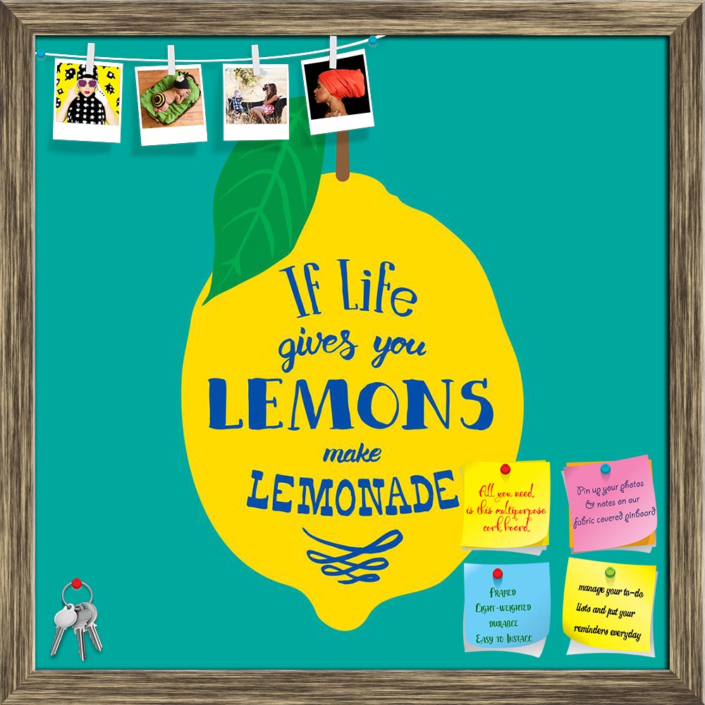 ArtzFolio If Life Gives You Lemons Make Lemonade Printed Bulletin Board Notice Pin Board Soft Board | Framed-Bulletin Boards Framed-AZSAO43253281BLB_FR_L-Image Code 5005077 Vishnu Image Folio Pvt Ltd, IC 5005077, ArtzFolio, Bulletin Boards Framed, Food & Beverage, Quotes, Digital Art, if, life, gives, you, lemons, make, lemonade, printed, bulletin, board, notice, pin, soft, framed, motivation, quote, vector, illustration, hand-drawn, words, poster, postcard, calligraphic, inscription, brush, script, calligr