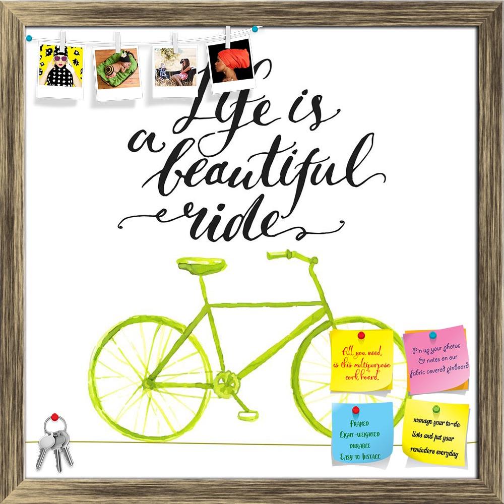 ArtzFolio Life Is A Beautiful Ride D1 Printed Bulletin Board Notice Pin Board Soft Board | Framed-Bulletin Boards Framed-AZSAO43386258BLB_FR_L-Image Code 5005097 Vishnu Image Folio Pvt Ltd, IC 5005097, ArtzFolio, Bulletin Boards Framed, Motivational, Quotes, Digital Art, life, is, a, beautiful, ride, d1, printed, bulletin, board, notice, pin, soft, framed, inspirational, quote, handwritten, modern, calligraphy, poster, green, hand, drawn, bicycle, pin up board, push pin board, extra large cork board, big pi