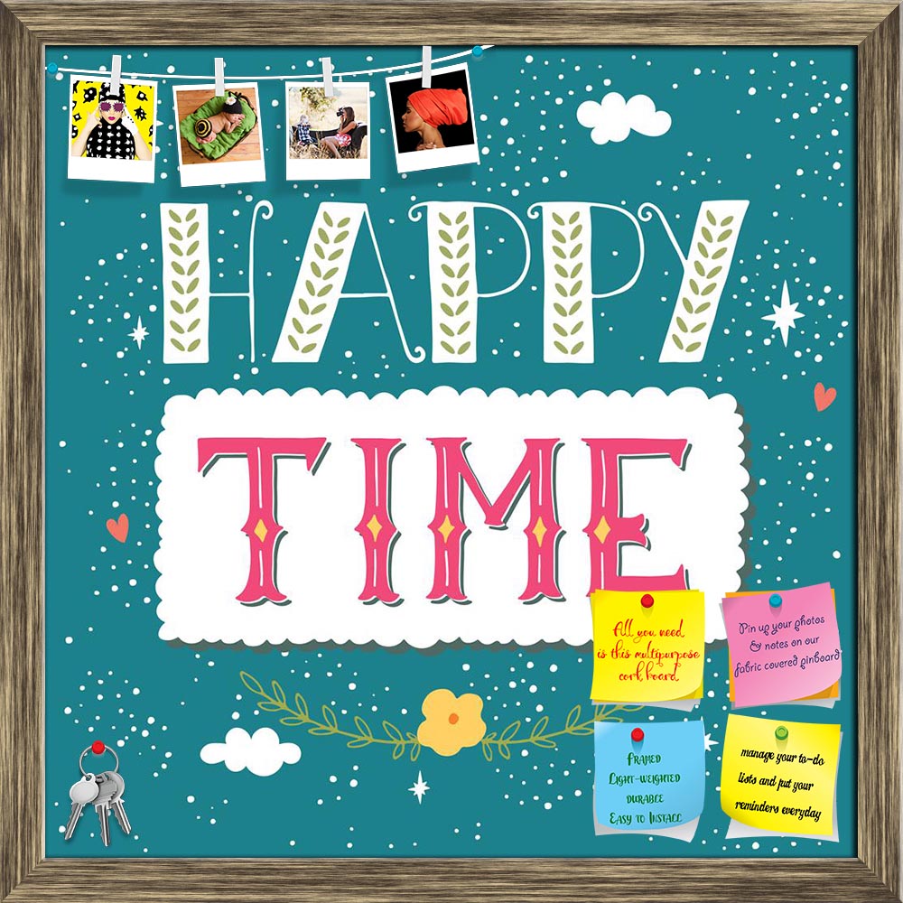 ArtzFolio Happy Time Printed Bulletin Board Notice Pin Board Soft Board | Framed-Bulletin Boards Framed-AZSAO43497951BLB_FR_L-Image Code 5005112 Vishnu Image Folio Pvt Ltd, IC 5005112, ArtzFolio, Bulletin Boards Framed, Quotes, Digital Art, happy, time, printed, bulletin, board, notice, pin, soft, framed, hand, drawn, vintage, label, lettering, decoration, pin up board, push pin board, extra large cork board, big pin board, notice board, small bulletin board, cork board, wall notice board, giant cork board,