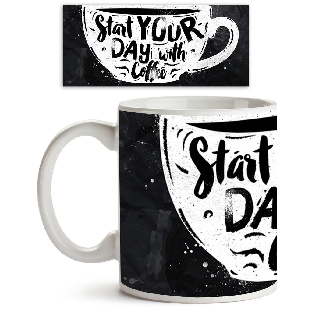 Start Your Day With Coffee Ceramic Coffee Tea Mug Inside White-Coffee Mugs-MUG-IC 5005144 IC 5005144, Ancient, Art and Paintings, Calligraphy, Decorative, Digital, Digital Art, Drawing, Graphic, Hipster, Historical, Holidays, Illustrations, Medieval, Nature, Retro, Scenic, Signs, Signs and Symbols, Sketches, Symbols, Text, Typography, Vintage, start, your, day, with, coffee, ceramic, tea, mug, inside, white, cup, poster, chalk, chalkboard, art, badge, calligraphic, cardboard, classic, concept, creative, des