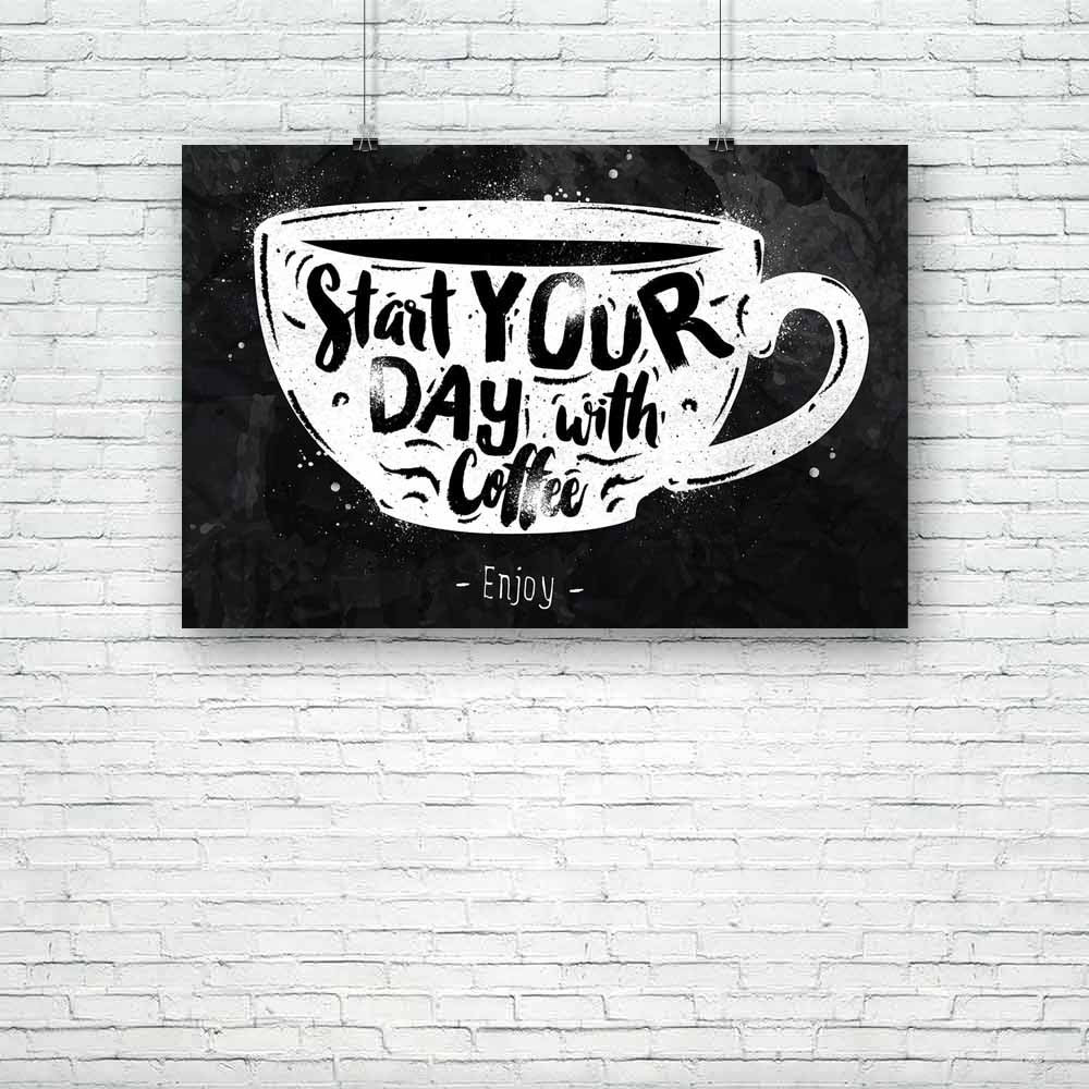 Start Your Day With Coffee Unframed Paper Poster-Paper Posters Unframed-POS_UN-IC 5005144 IC 5005144, Ancient, Art and Paintings, Calligraphy, Decorative, Digital, Digital Art, Drawing, Graphic, Hipster, Historical, Holidays, Illustrations, Medieval, Nature, Retro, Scenic, Signs, Signs and Symbols, Sketches, Symbols, Text, Typography, Vintage, start, your, day, with, coffee, unframed, paper, poster, cup, chalk, chalkboard, art, badge, calligraphic, cardboard, classic, concept, creative, design, emblem, even