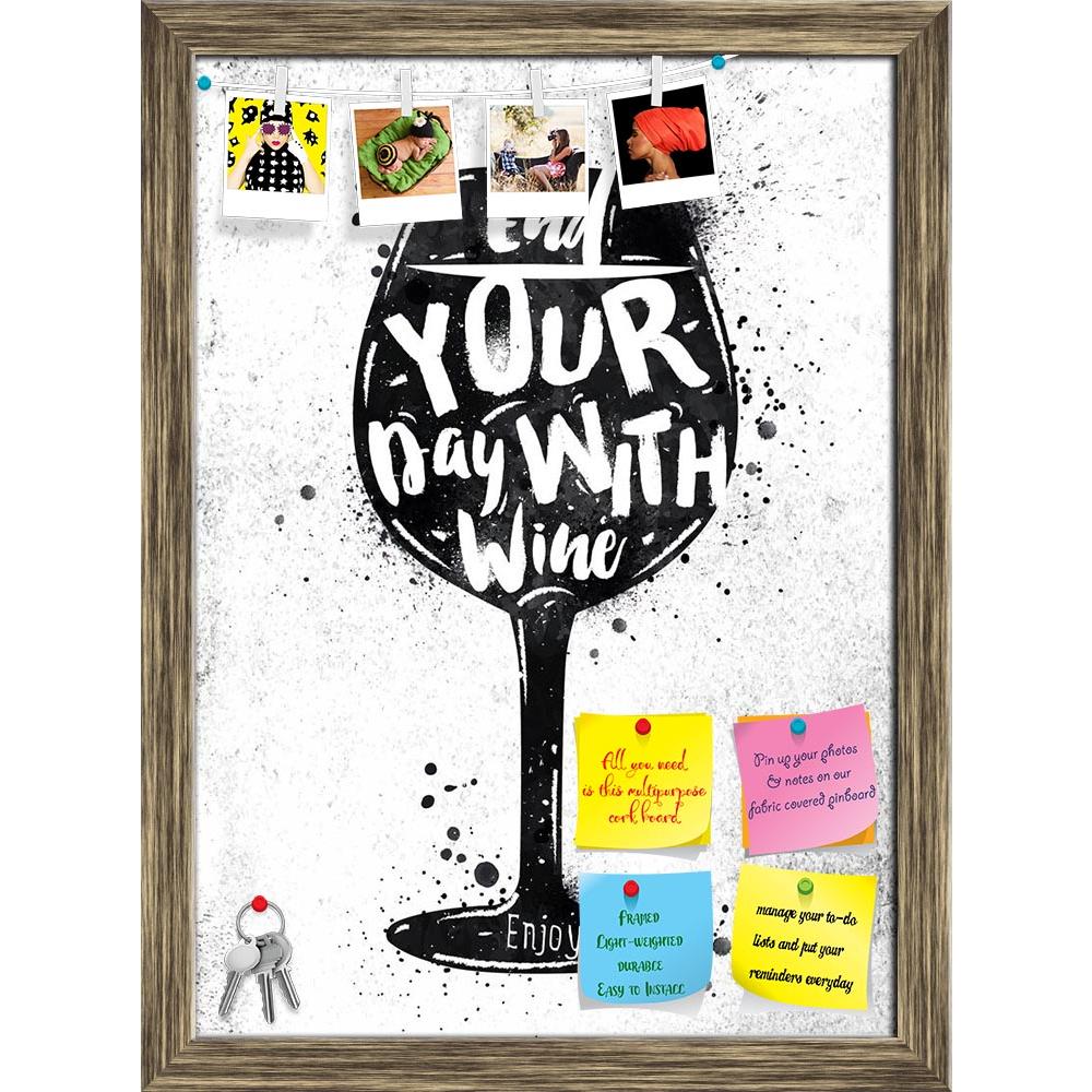 ArtzFolio End Your Day With Wine Printed Bulletin Board Notice Pin Board Soft Board | Framed-Bulletin Boards Framed-AZSAO43669808BLB_FR_L-Image Code 5005145 Vishnu Image Folio Pvt Ltd, IC 5005145, ArtzFolio, Bulletin Boards Framed, Food & Beverage, Quotes, Digital Art, end, your, day, with, wine, printed, bulletin, board, notice, pin, soft, framed, poster, glass, lettering, drawing, black, paint, dirty, paper, pin up board, push pin board, extra large cork board, big pin board, notice board, small bulletin 