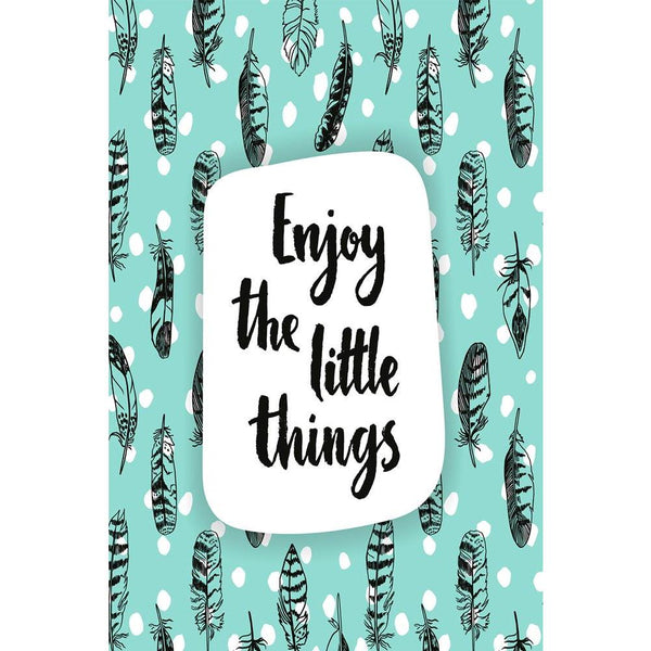 Enjoy The Little Things Unframed Paper Poster-Paper Posters Unframed-POS_UN-IC 5005193 IC 5005193, Abstract Expressionism, Abstracts, Ancient, Animated Cartoons, Art and Paintings, Calligraphy, Caricature, Cartoons, Decorative, Digital, Digital Art, Drawing, Graphic, Hand Drawn, Historical, Illustrations, Inspirational, Medieval, Motivation, Motivational, Patterns, Quotes, Retro, Semi Abstract, Signs, Signs and Symbols, Text, Typography, Vintage, enjoy, the, little, things, unframed, paper, wall, poster, ab