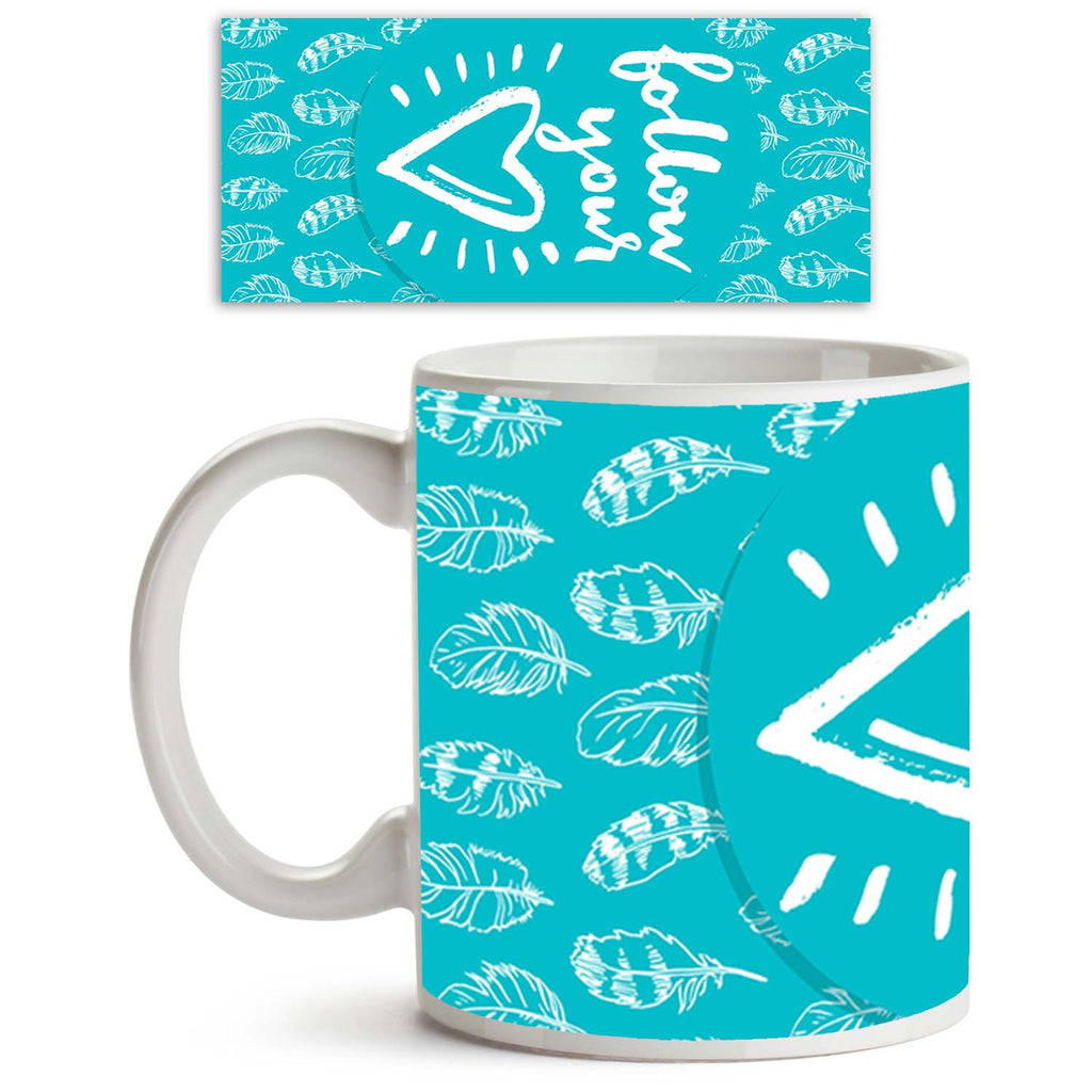 Follow Your Heart Ceramic Coffee Tea Mug Inside White-Coffee Mugs--IC 5005194 IC 5005194, Art and Paintings, Digital, Digital Art, Drawing, Graphic, Hearts, Hipster, Illustrations, Inspirational, Love, Motivation, Motivational, Patterns, Quotes, Retro, Romance, Signs, Signs and Symbols, Typography, Watercolour, follow, your, heart, ceramic, coffee, tea, mug, inside, white, art, artistic, background, brush, calligraphic, card, cloth, creative, cute, day, design, drawn, feather, hand, handmade, illustration, 